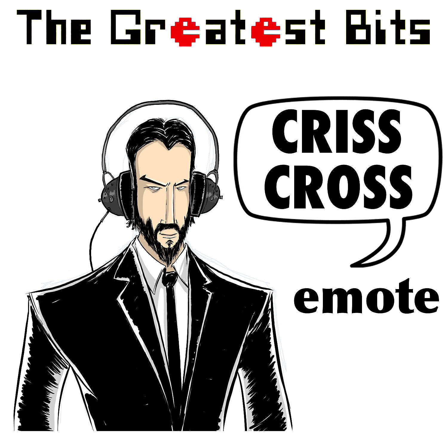 The Greatest Bits - Criss Cross Emote