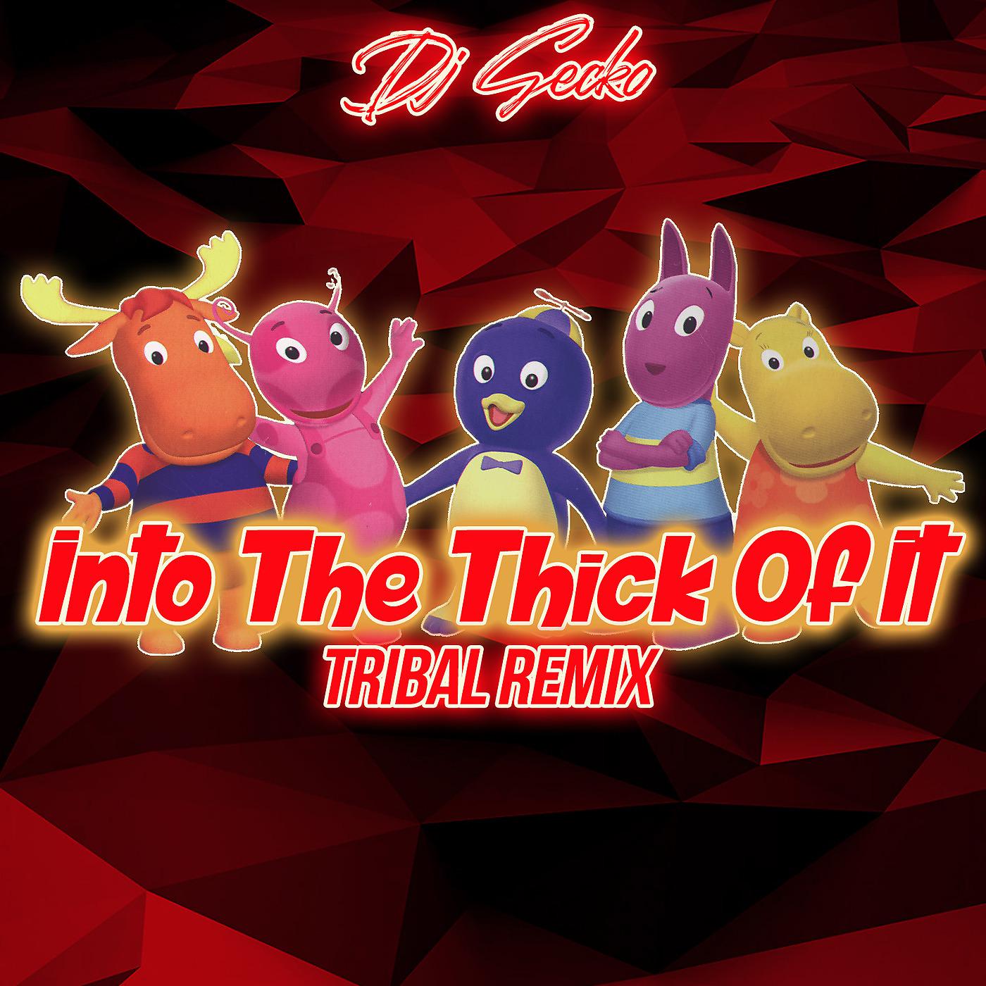 Постер альбома Into the Thick of It (Tribal Remix)