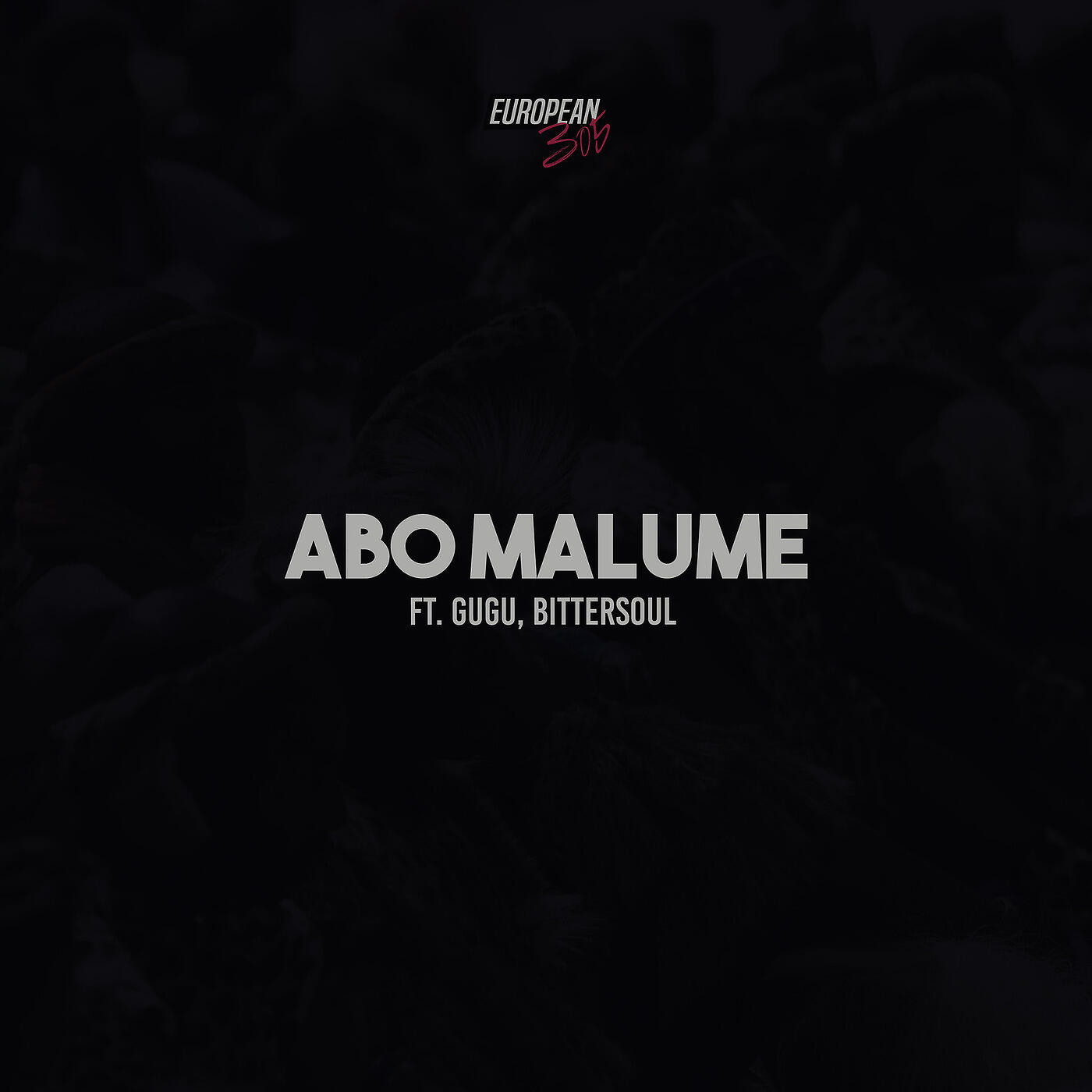 European 305 - Abo Malume