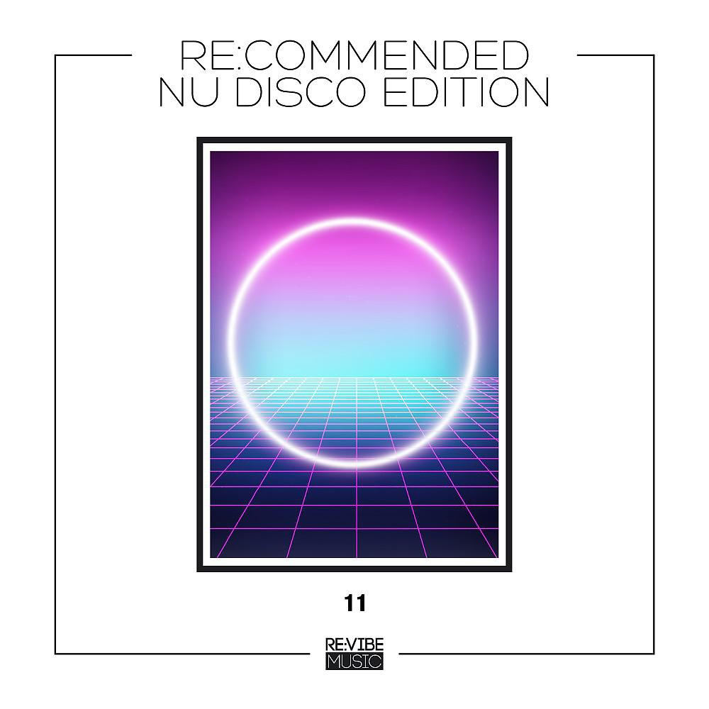 Постер альбома Re:Commended - Nu Disco Edition, Vol. 11