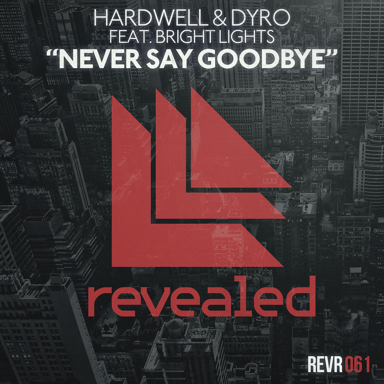 Hardwell - Never Say Goodbye (Original Mix)