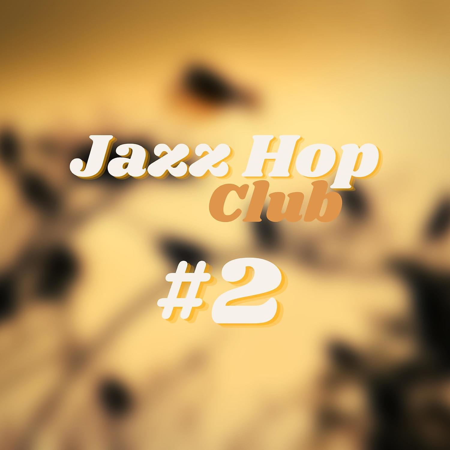 Постер альбома Jazz Hop Club #2