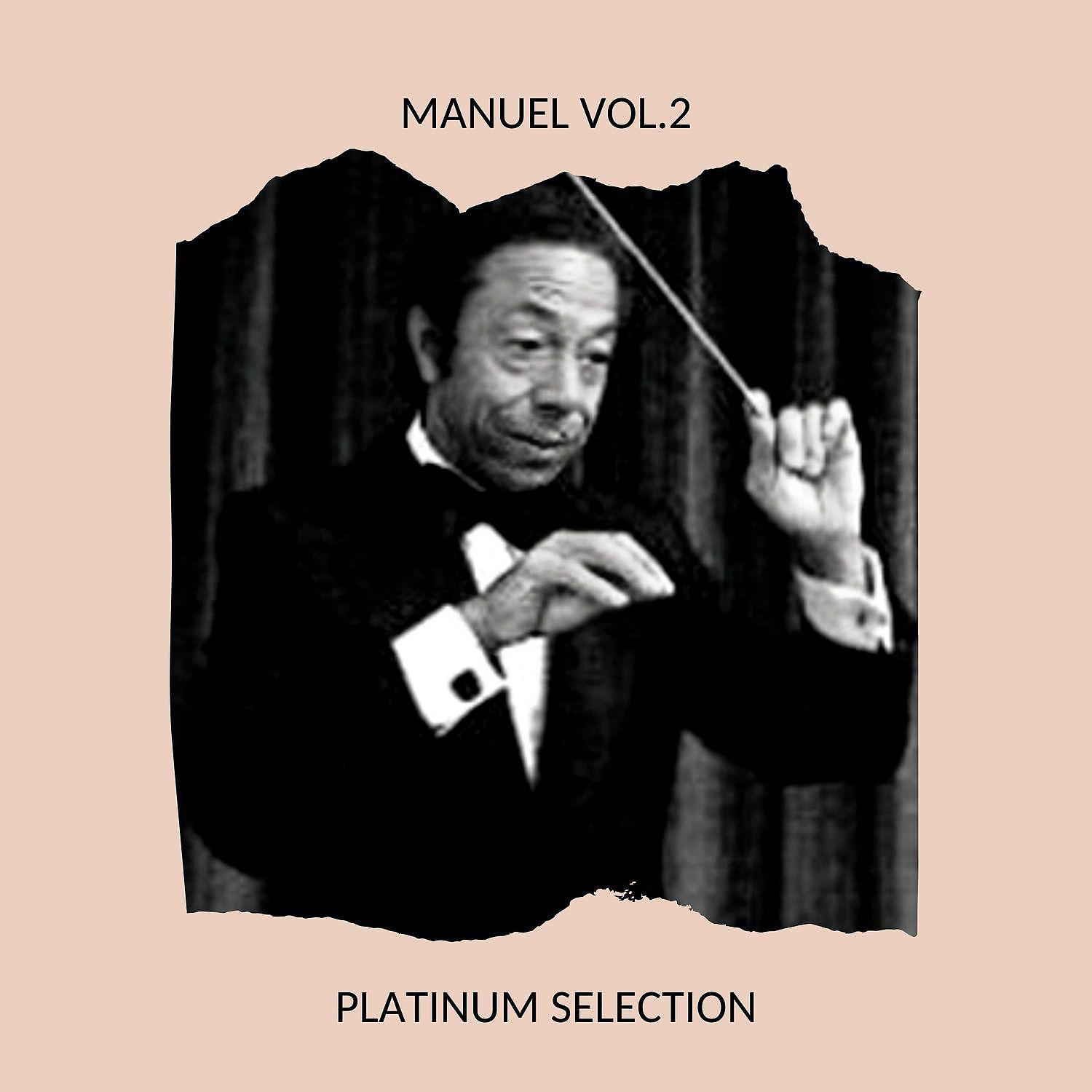 Постер альбома Manuel Vol.2 - Platinum Selection