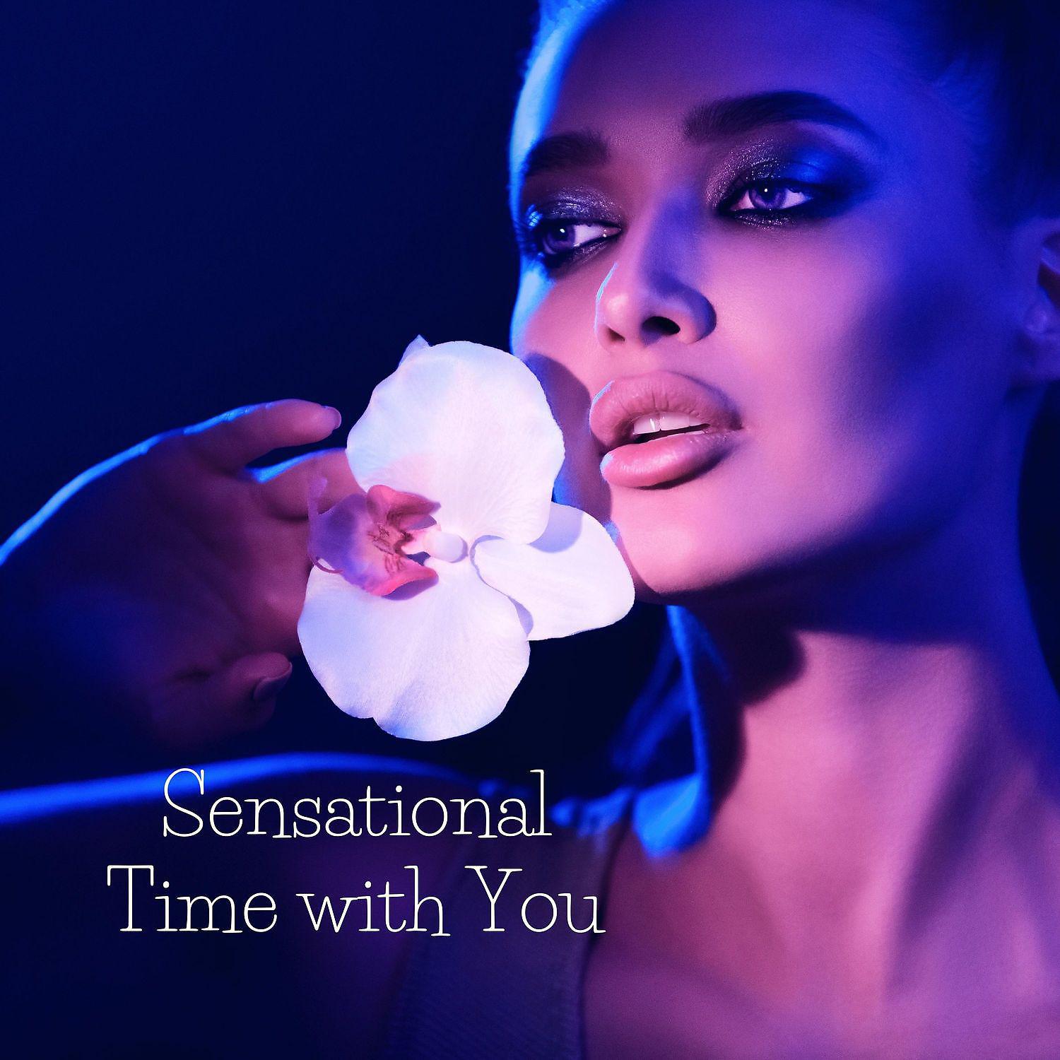 Постер альбома Sensational Time with You