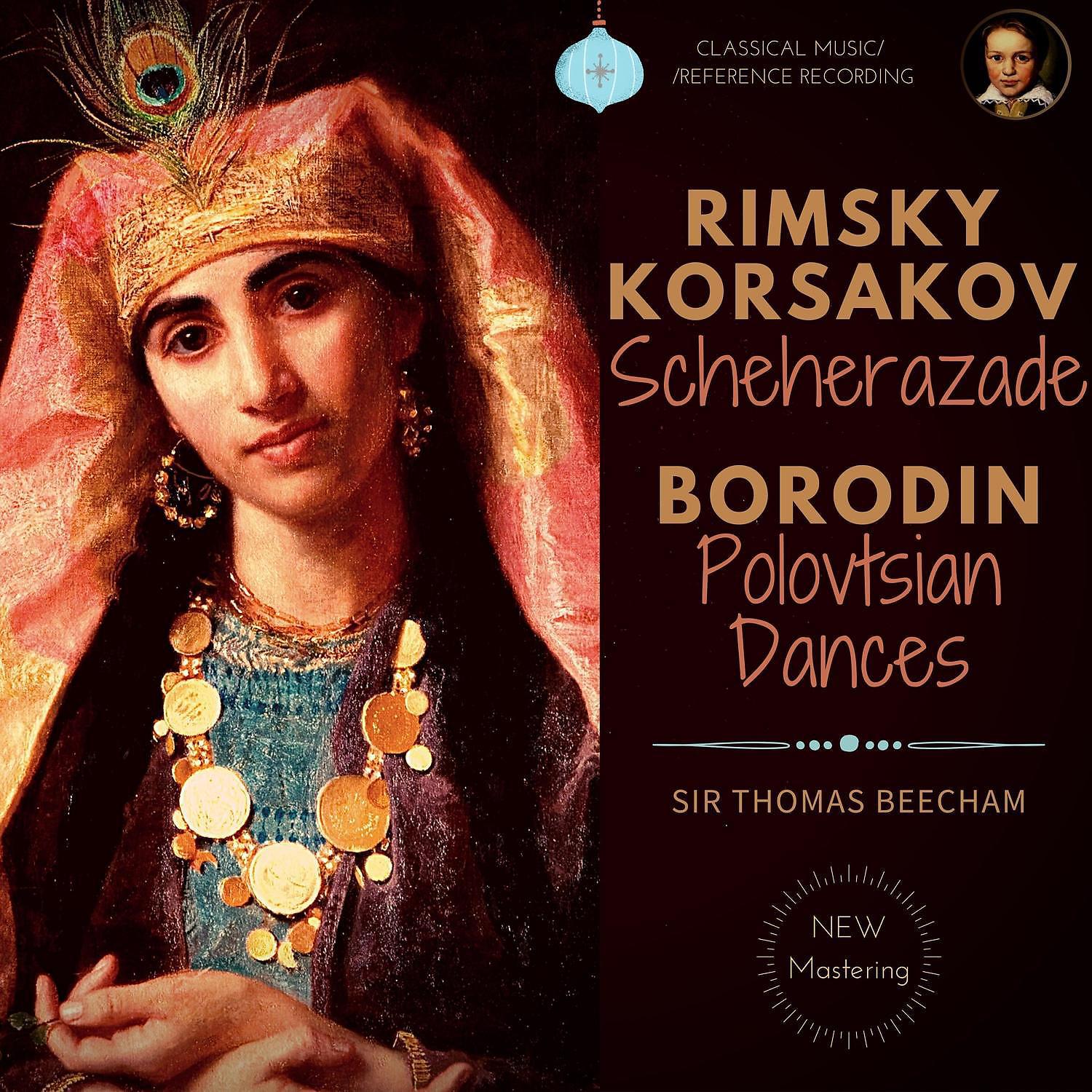 Постер альбома Rimsky-Korsakov & Borodin: Scheherazade & Polovtsian Dances 'Prince Igor'