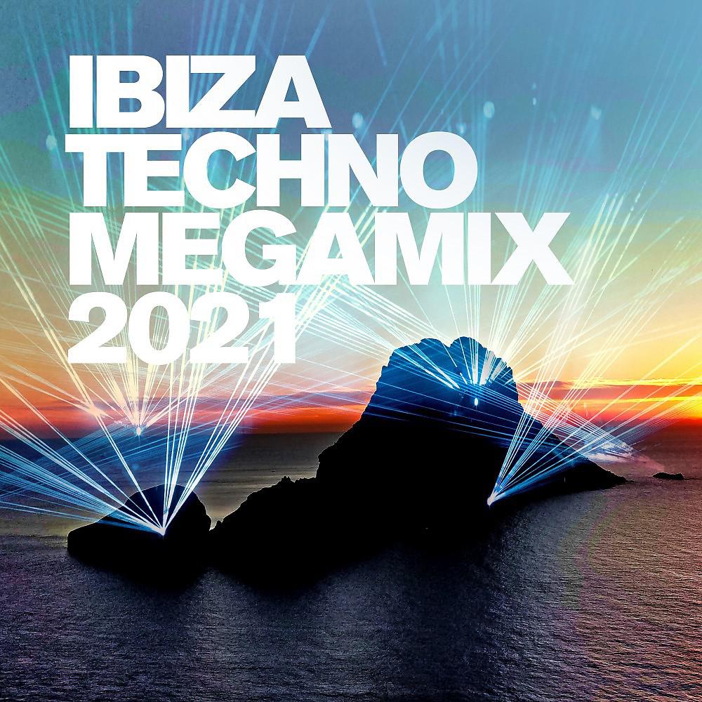 Постер альбома Ibiza Techno Megamix 2021