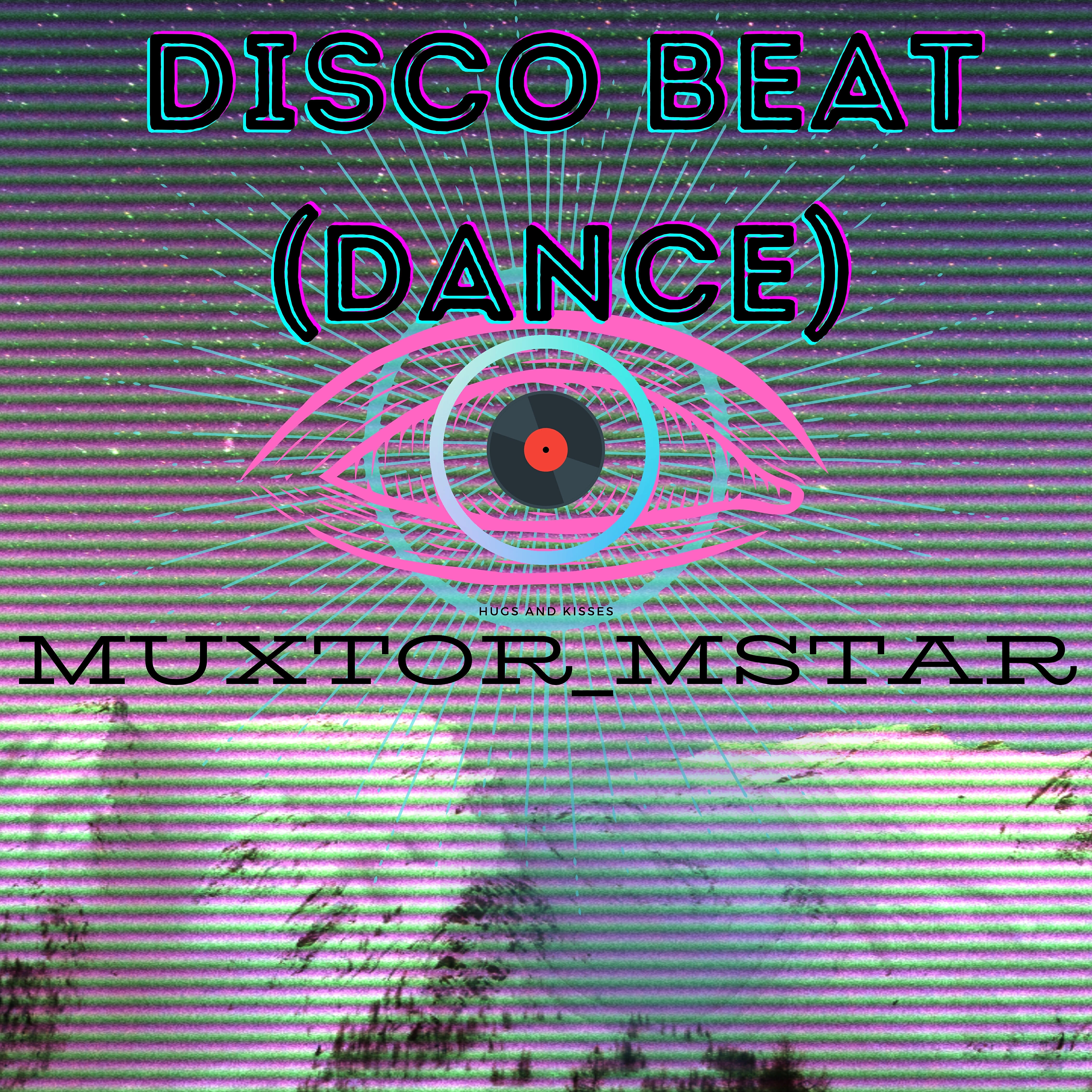 Muxtor_Mstar - Disco Beat (Dance)