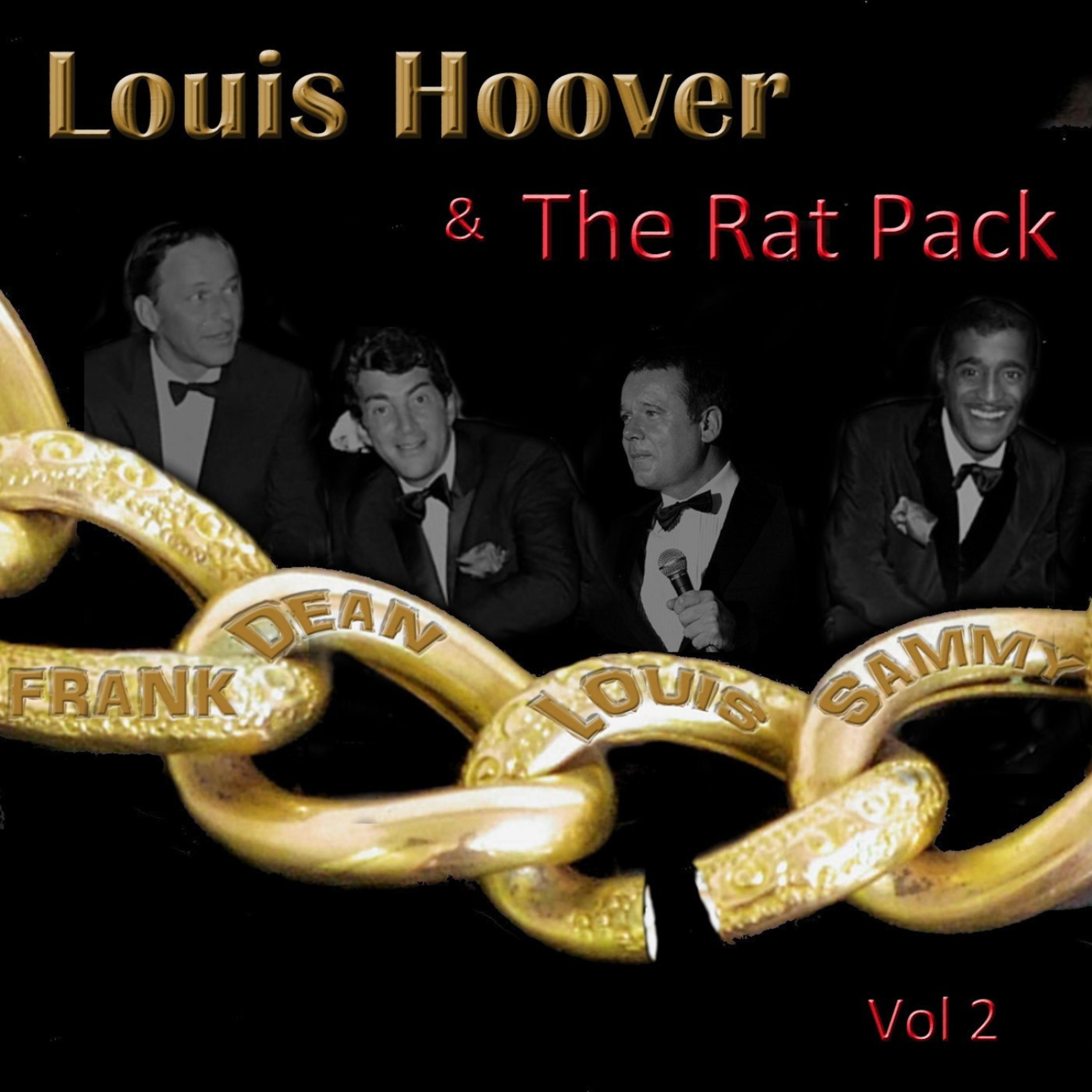 Постер альбома Louis Hoover & the Rat Pack, Vol. 2