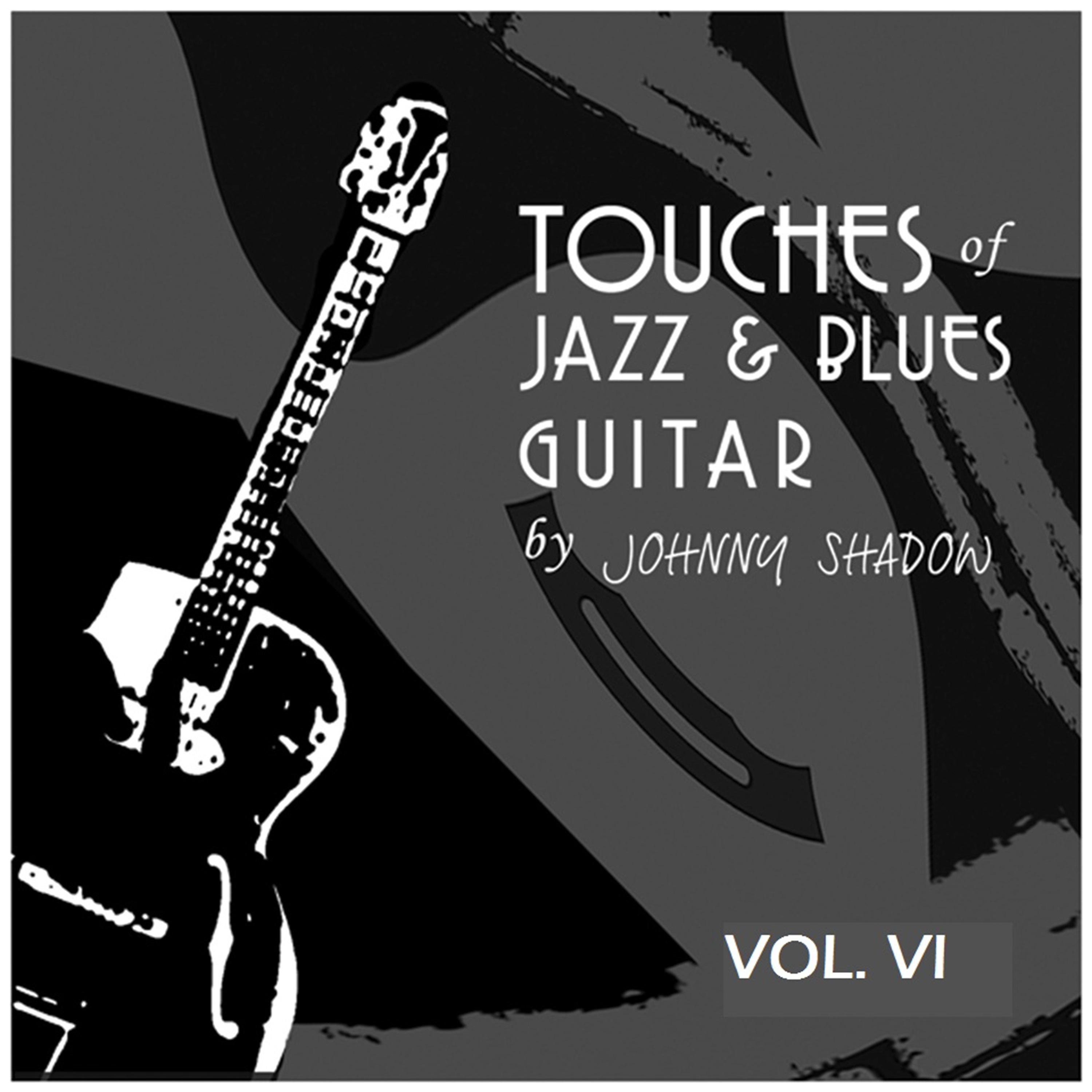 Постер альбома Touches of Jazz & Blues Guitar Vol.6