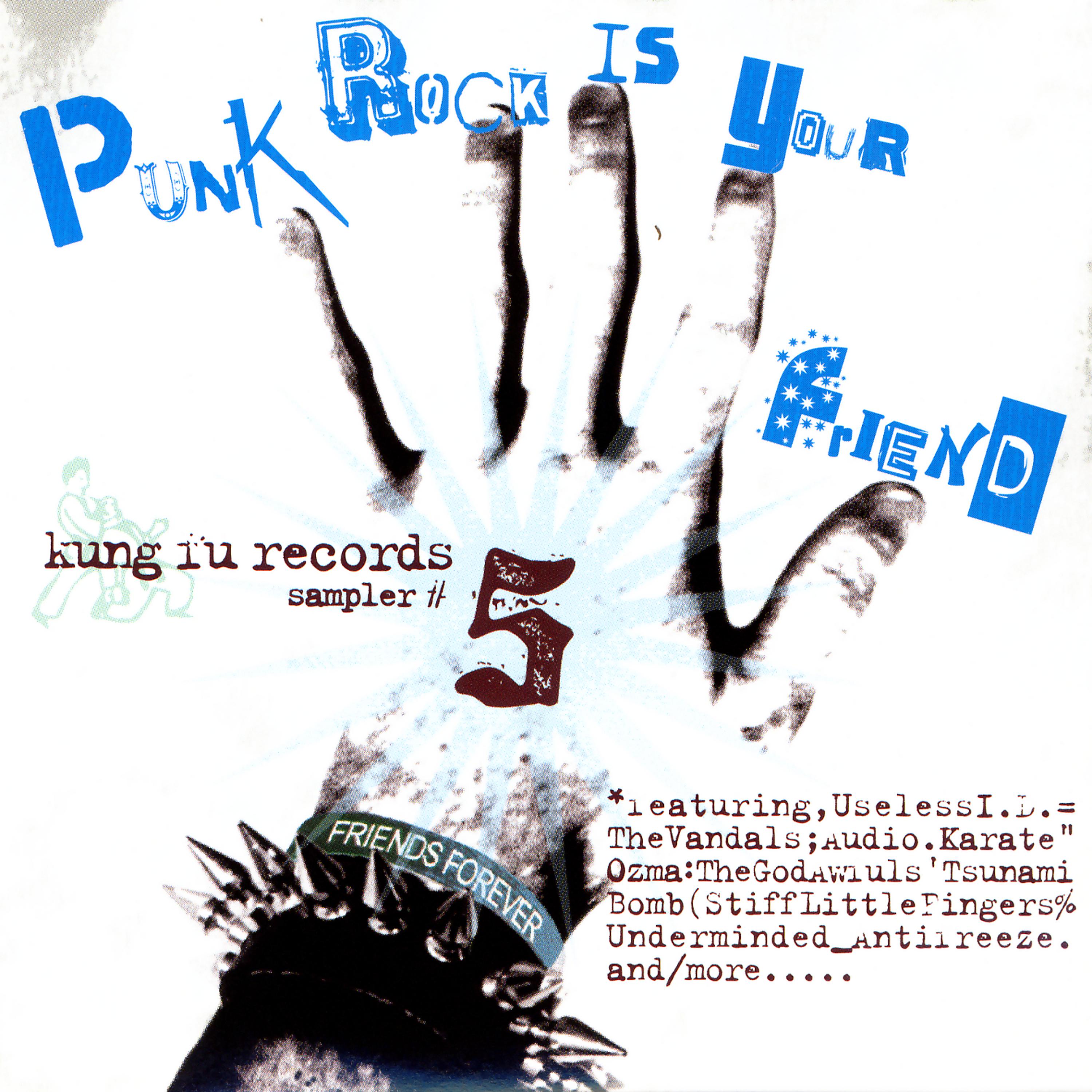 Постер альбома Punk Rock Is Your Friend: Kung Fu Records Sampler, No. 5