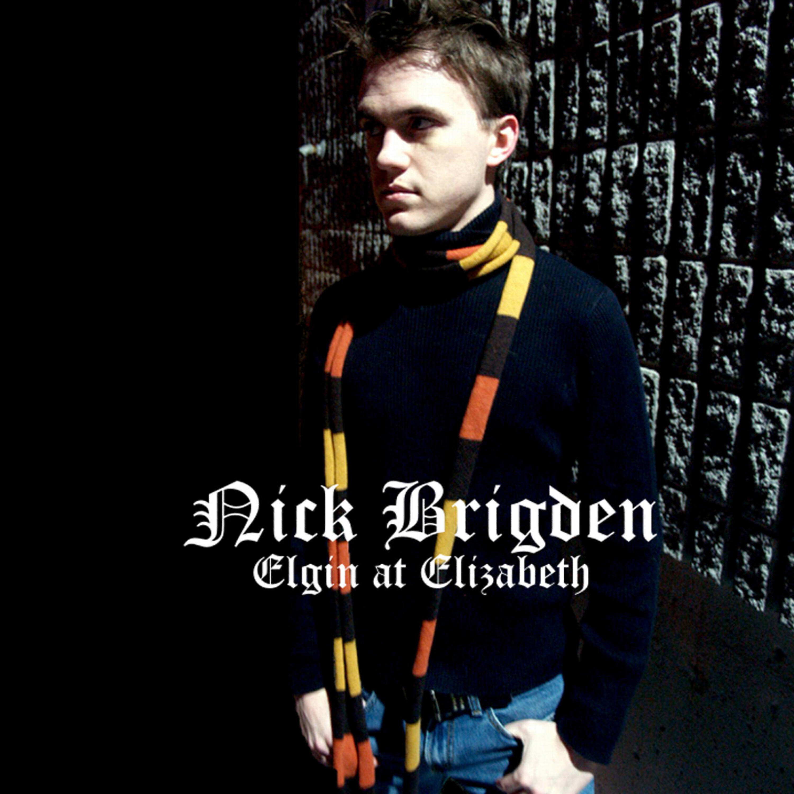 Nick Brigden - Tired & Sick