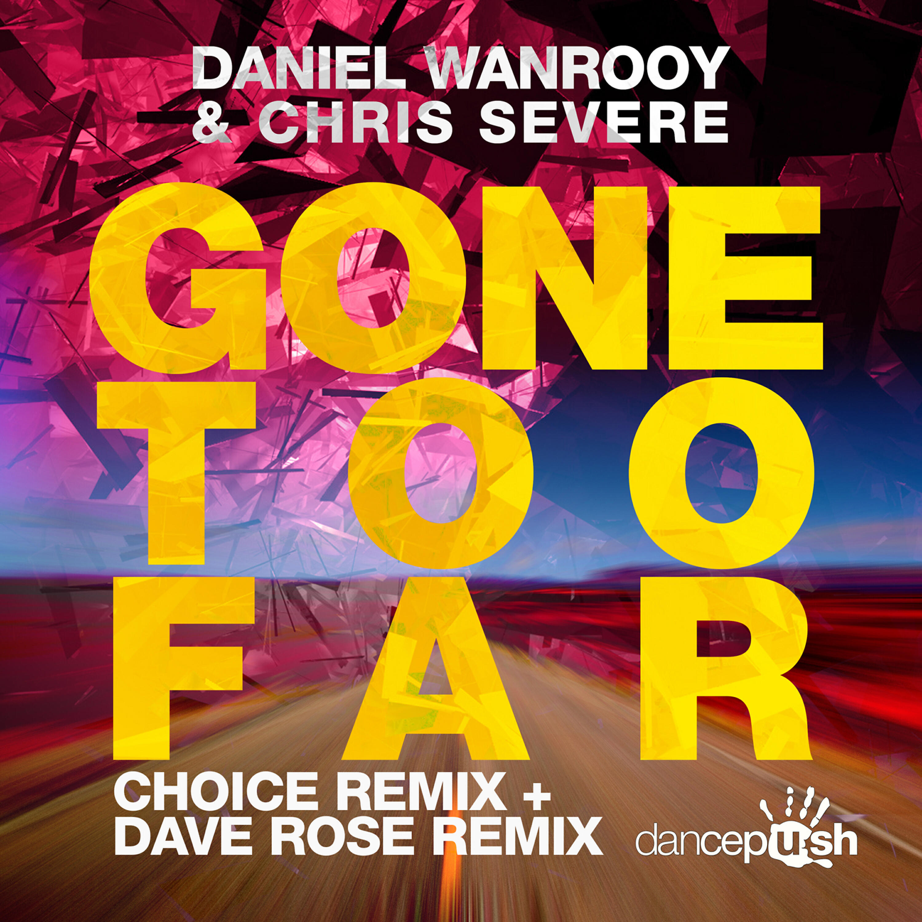 Daniel Wanrooy - Gone Too Far (Dave Rose Remix)