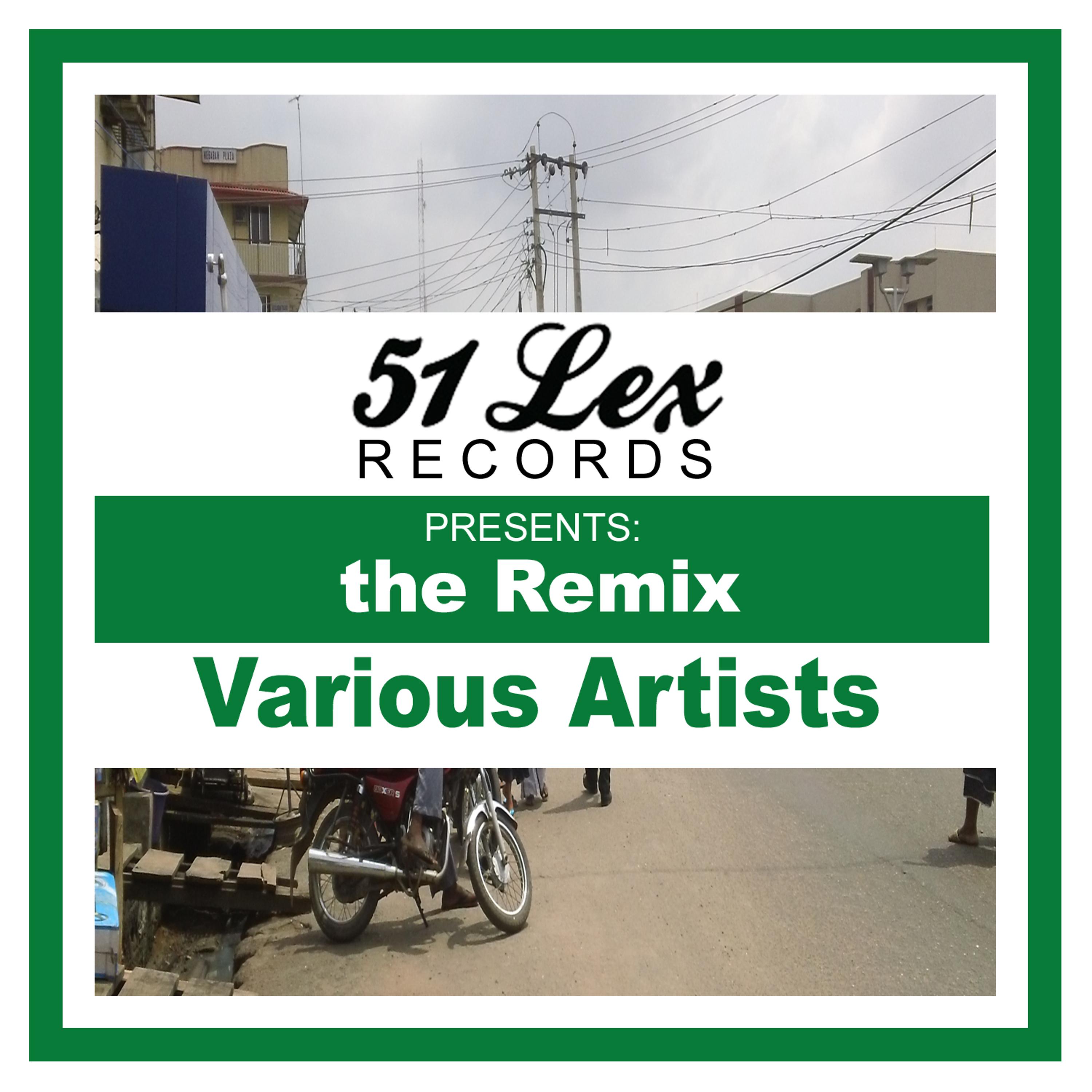 Постер альбома 51 Lex Presents the Remix