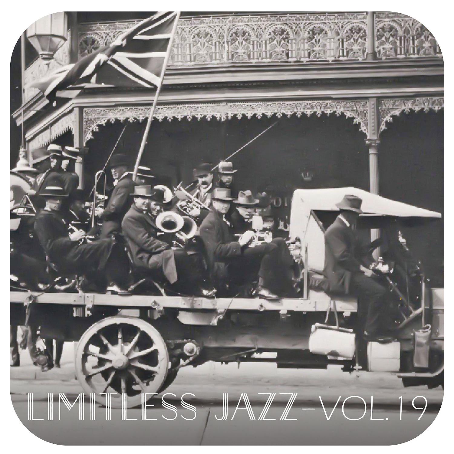 Постер альбома Limitless Jazz, Vol. 19
