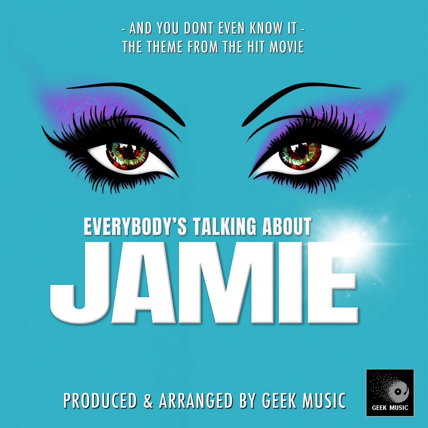 Постер альбома And You Don't Even Know It (From "Everybody's Talking About Jamie")
