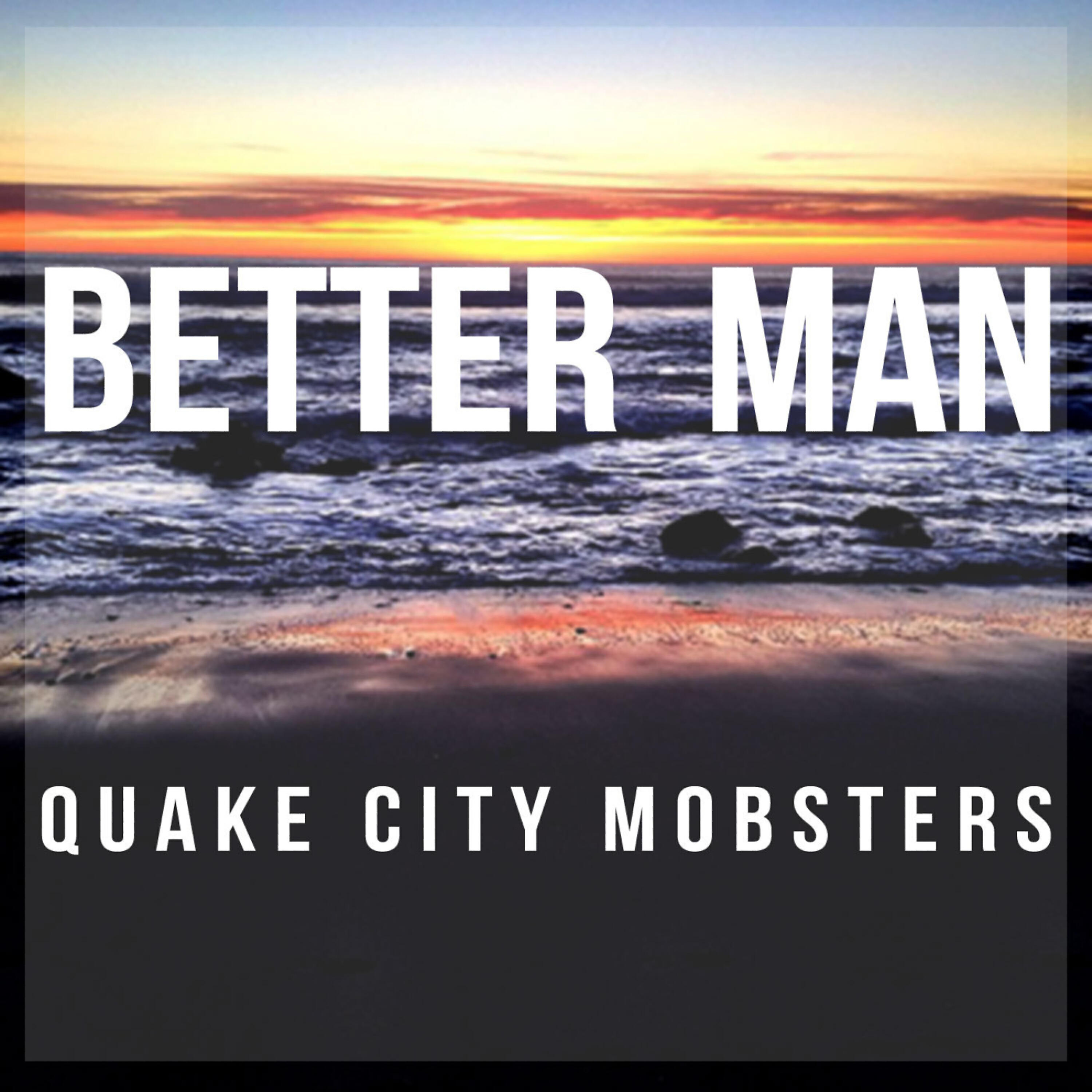 Quake City Mobsters - Better Man (Instrumental)