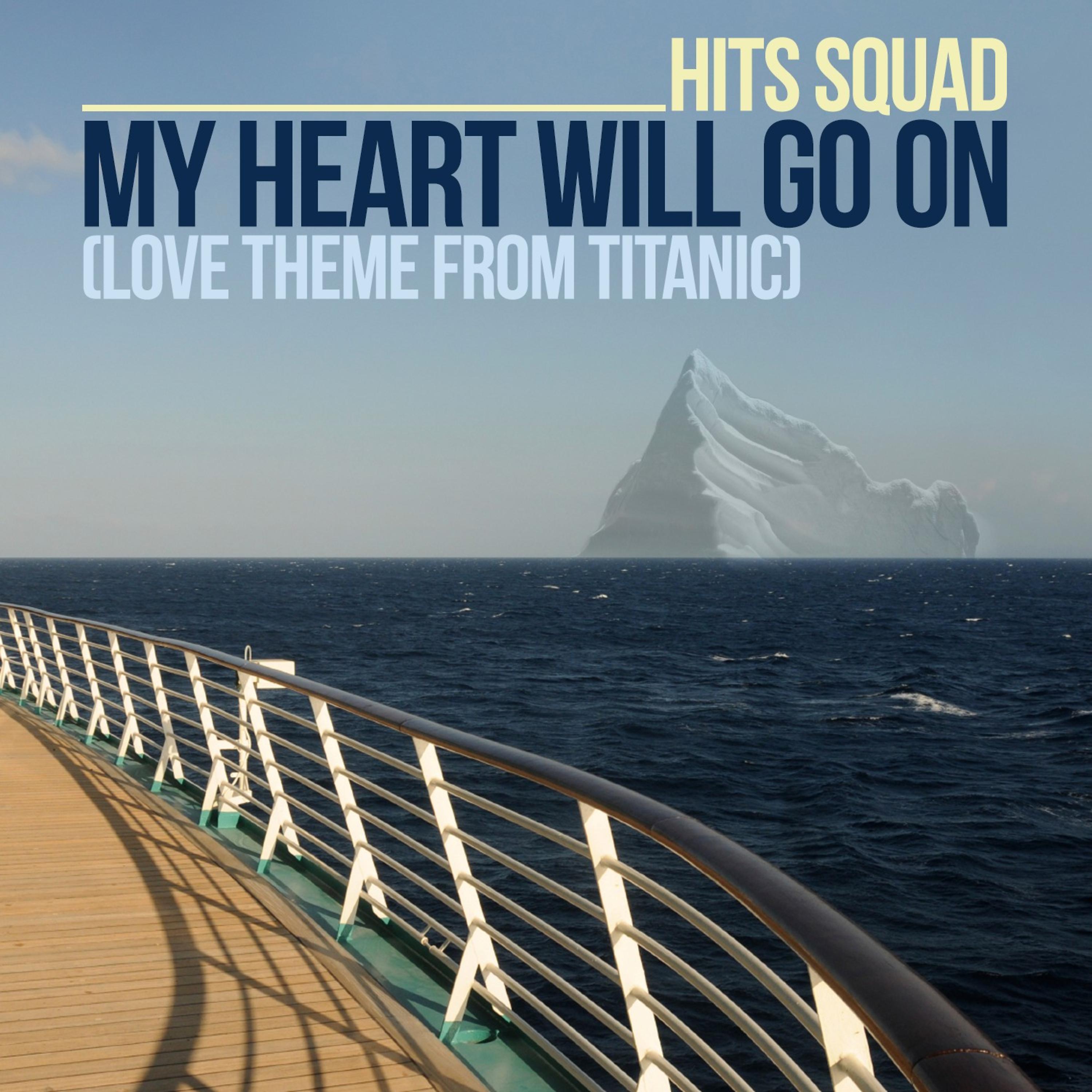 Постер альбома My Heart Will Go On (Love Theme from Titanic)