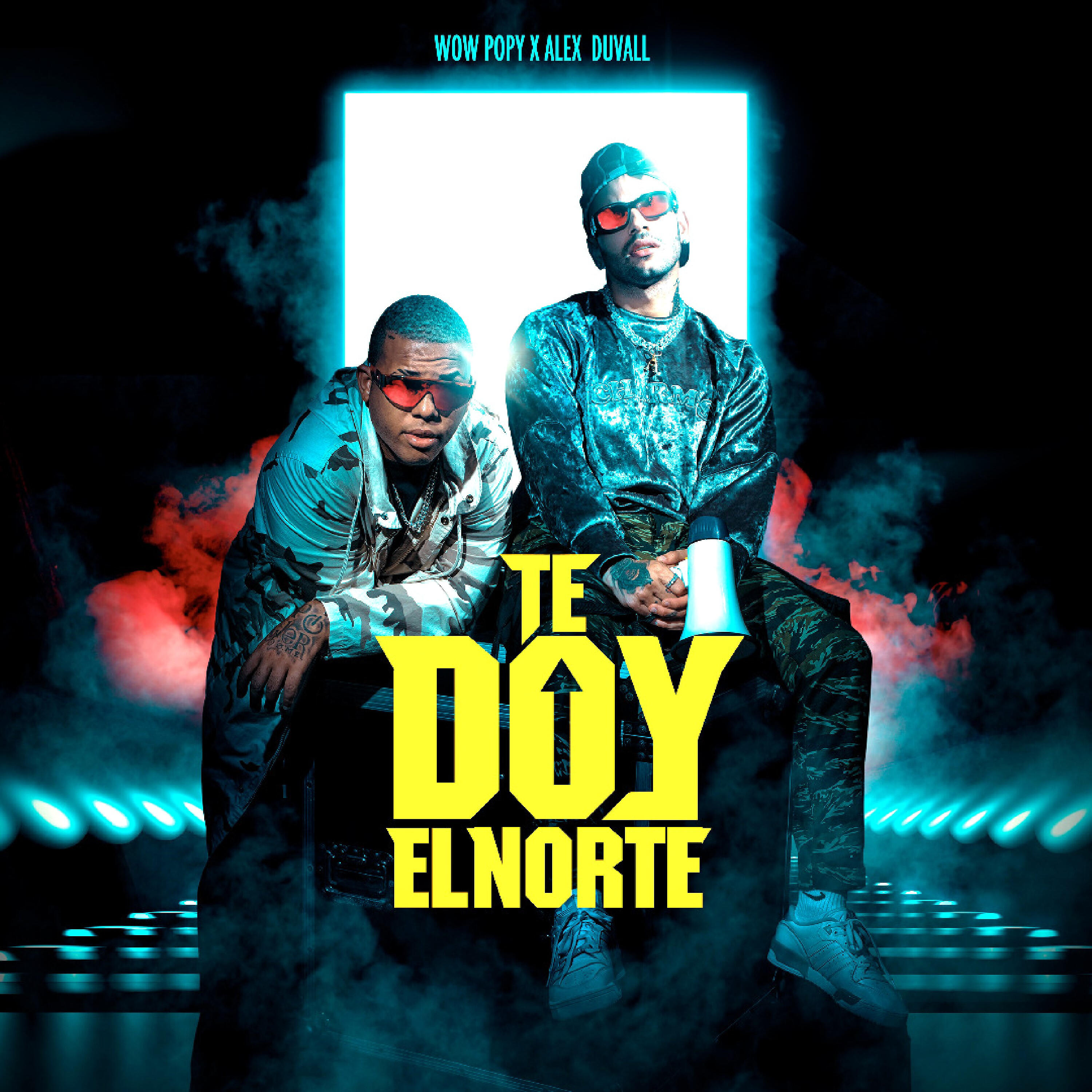 Wow Popy - Te Doy el Norte