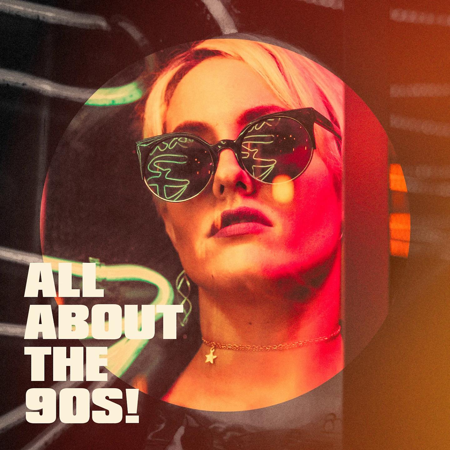 Постер альбома All About the 90s!
