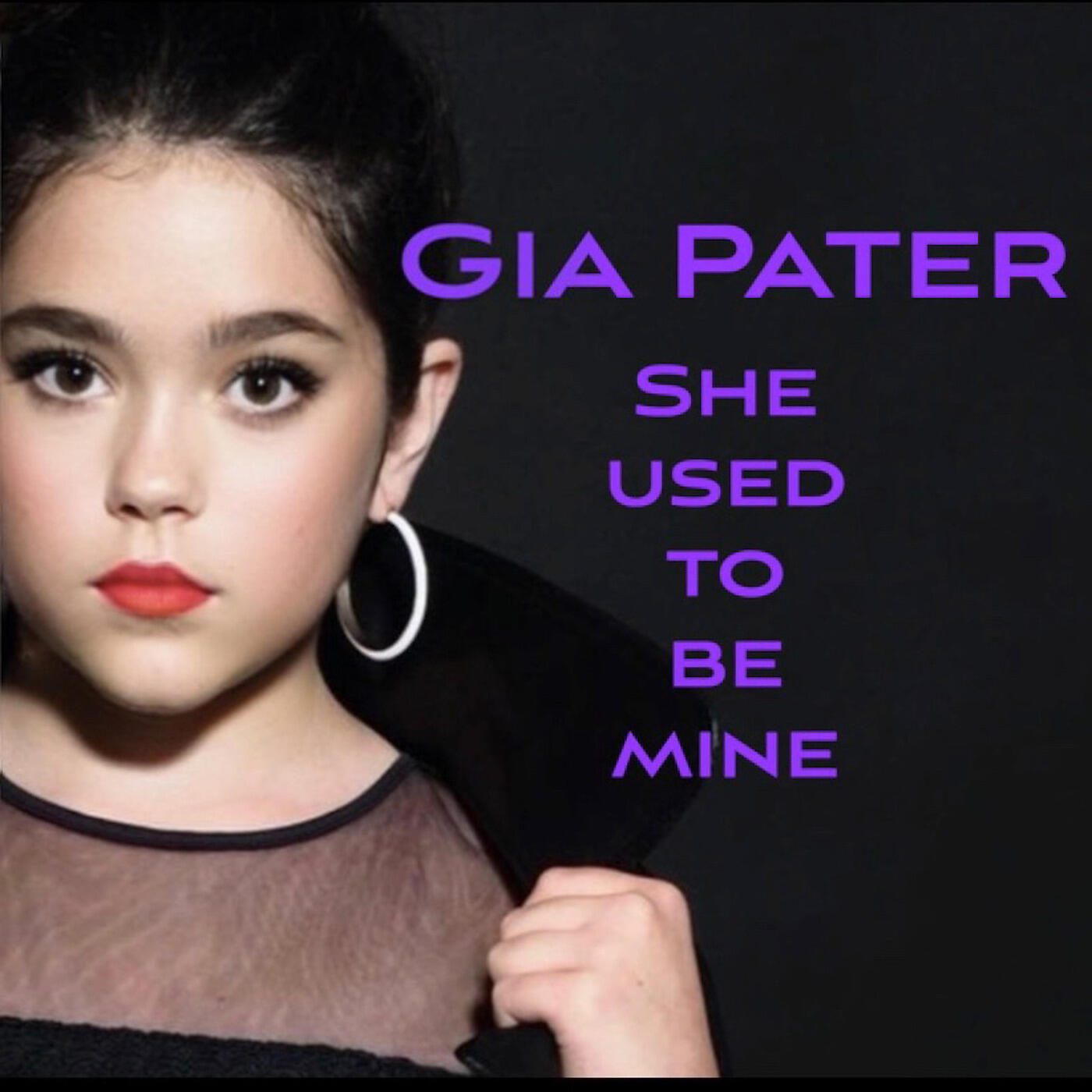 Gia Pater - She Used to Be Mine