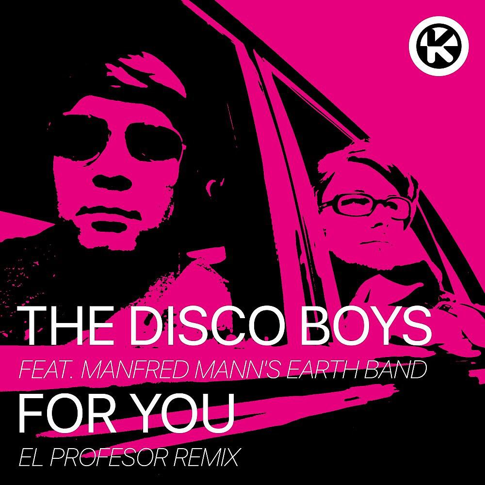The Disco Boys - For You (El Profesor Remix)