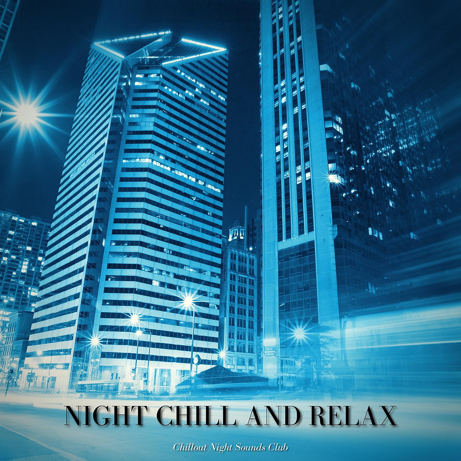 Постер альбома Night Chill and Relax