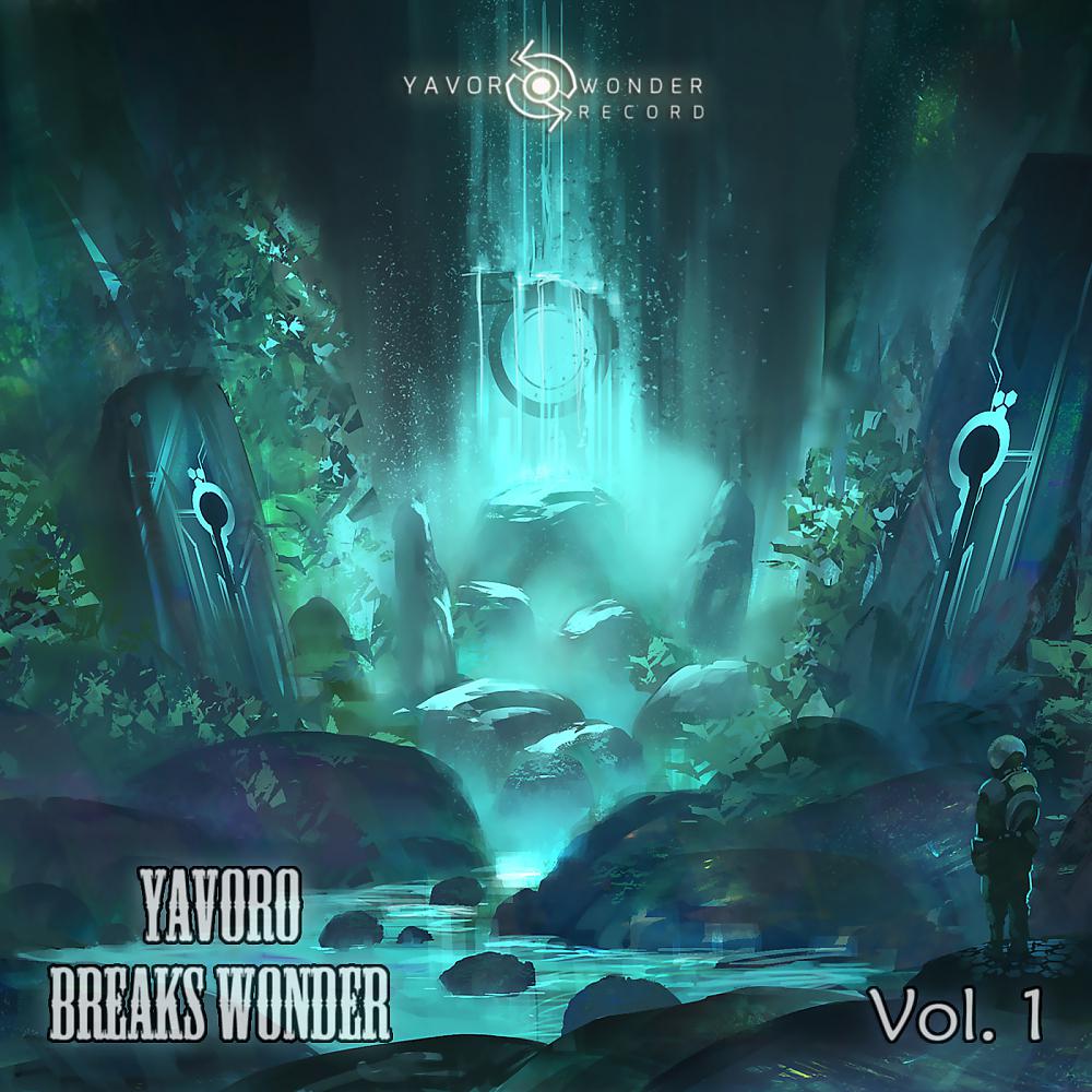 Постер альбома Yavoro Breaks Wonder, Vol. 1