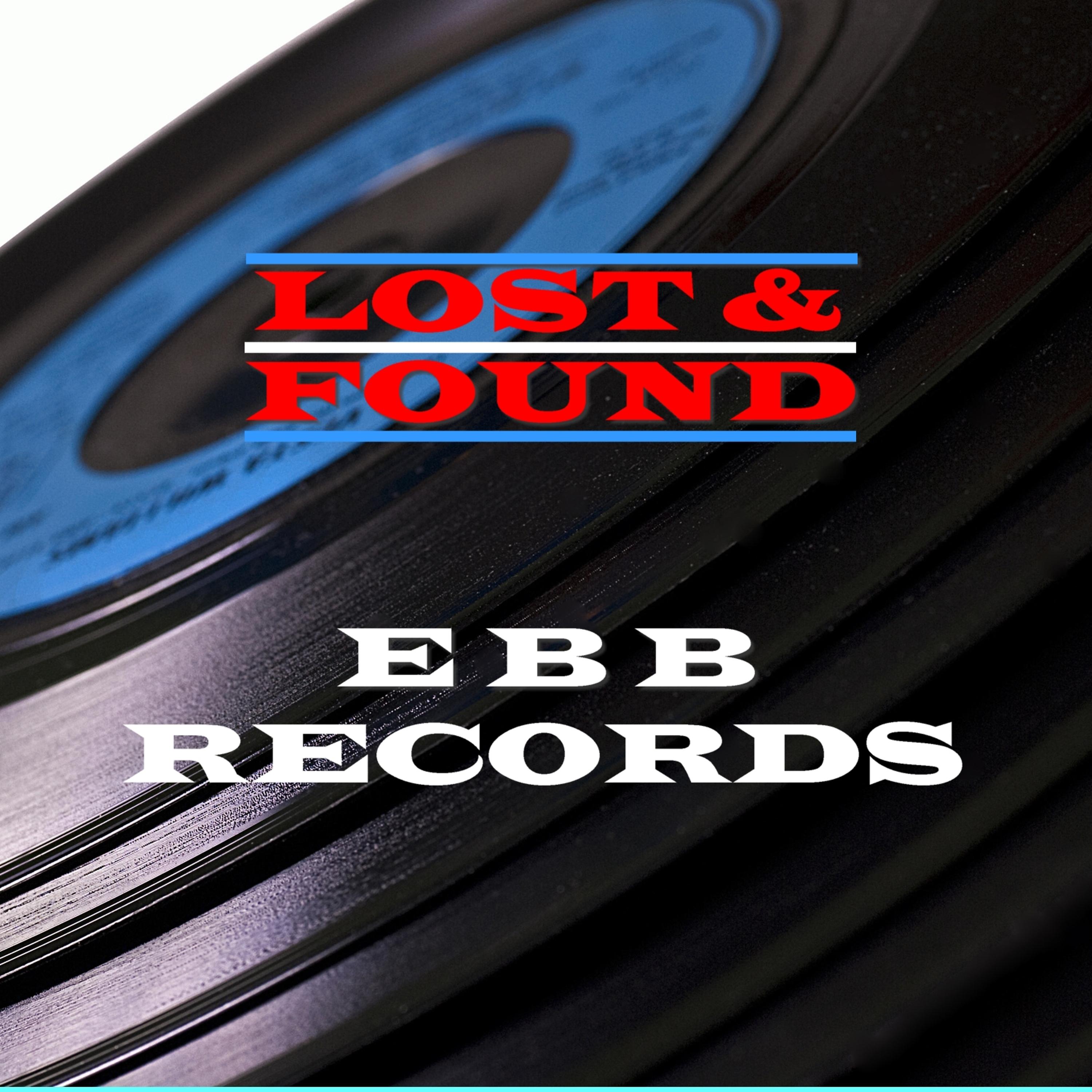 Постер альбома Lost & Found - Ebb Records