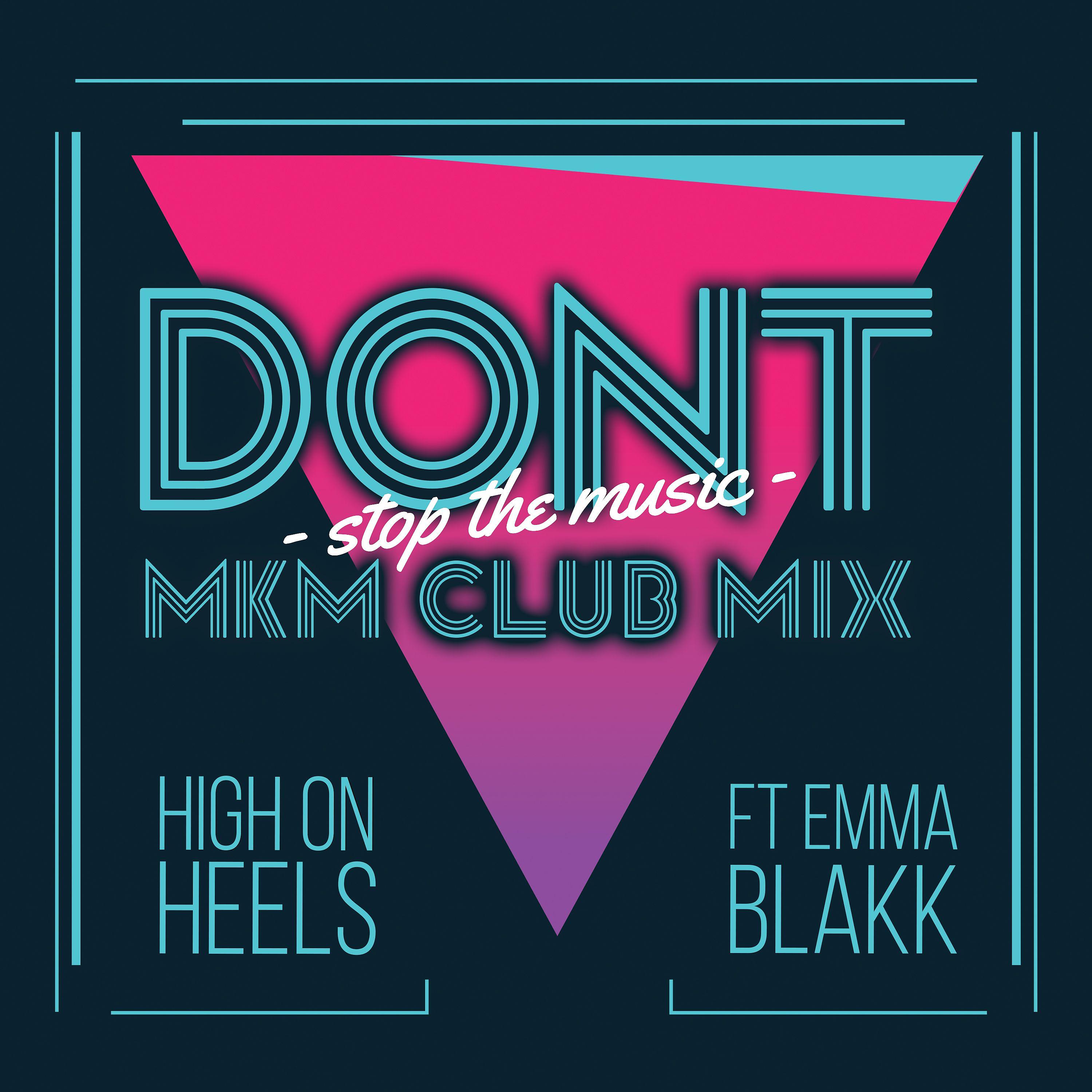 Постер альбома Don't Stop the Music (MKM Club Mix)