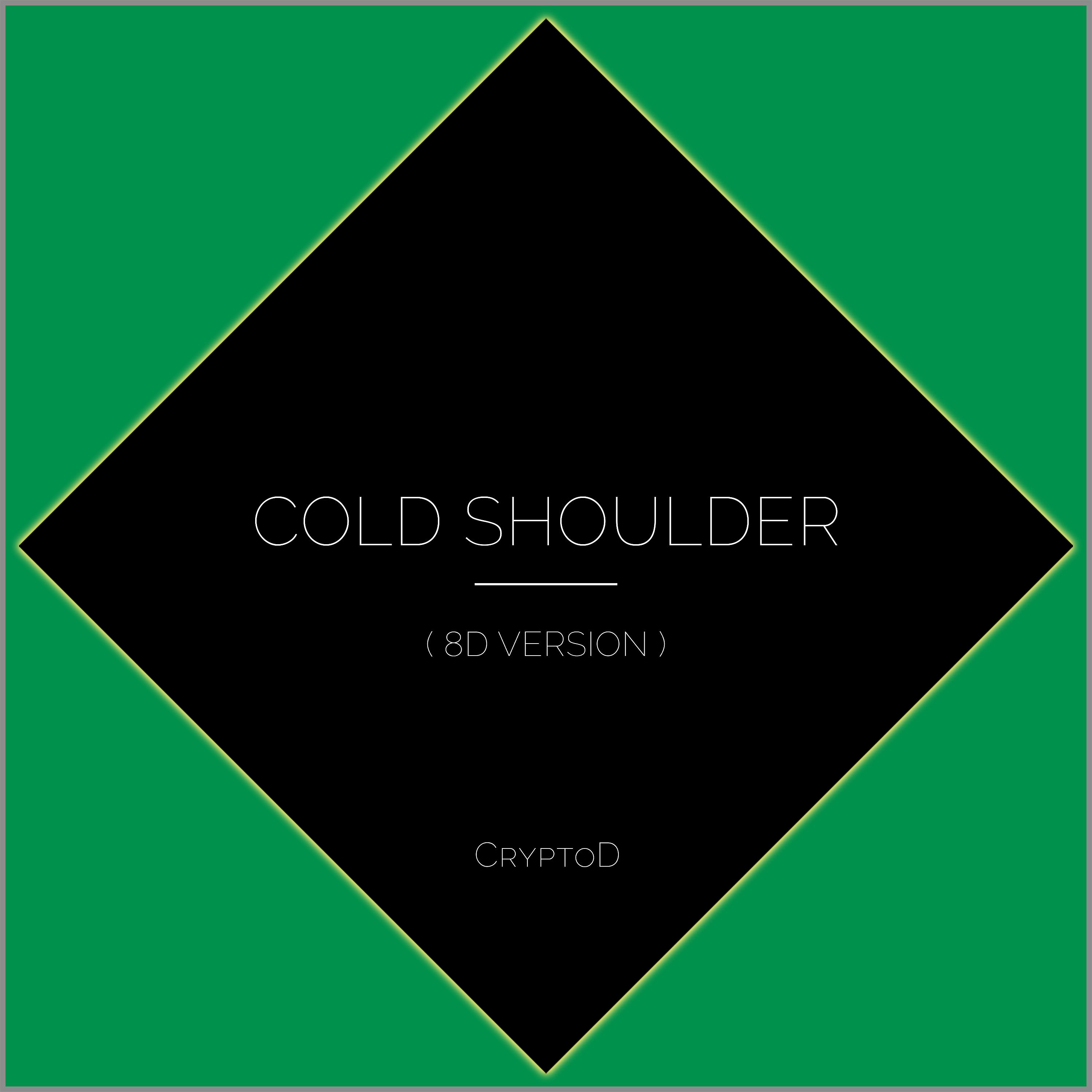 Постер альбома Cold Shoulder (8D Version)