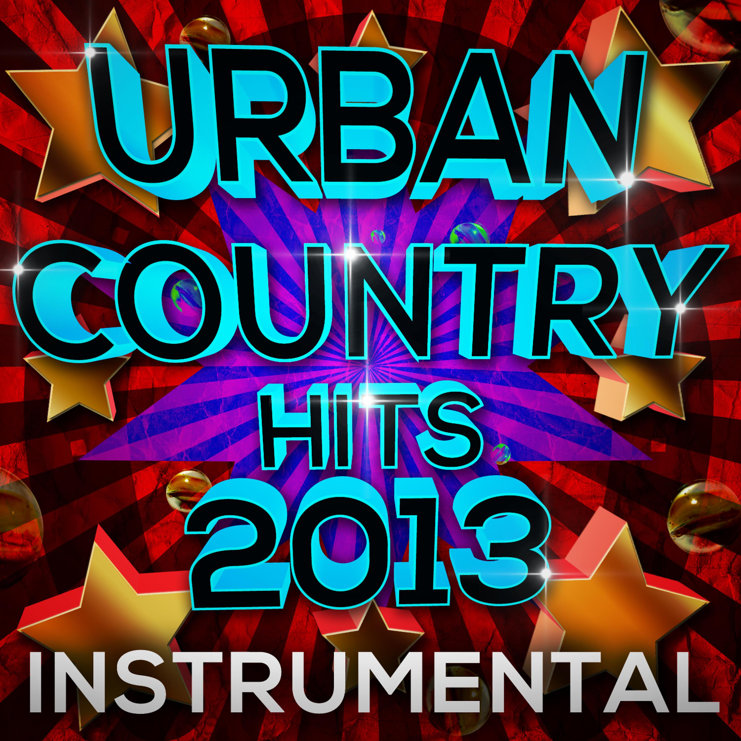 Постер альбома Urban Country Hits 2013 Instrumental