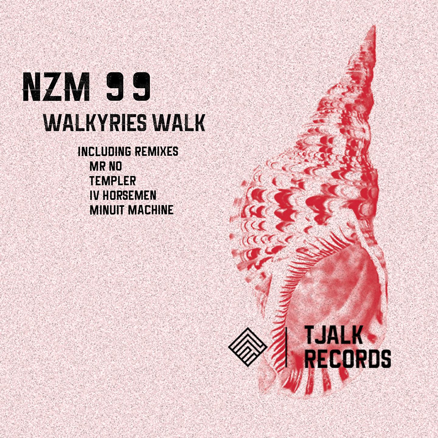 NZM 99 - Walkyries Walk (Minuit Machine Remix)