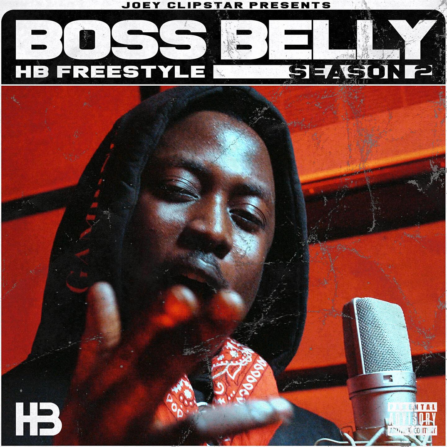 Hardest Bars - Boss Belly HB Freestyle (Season 2)