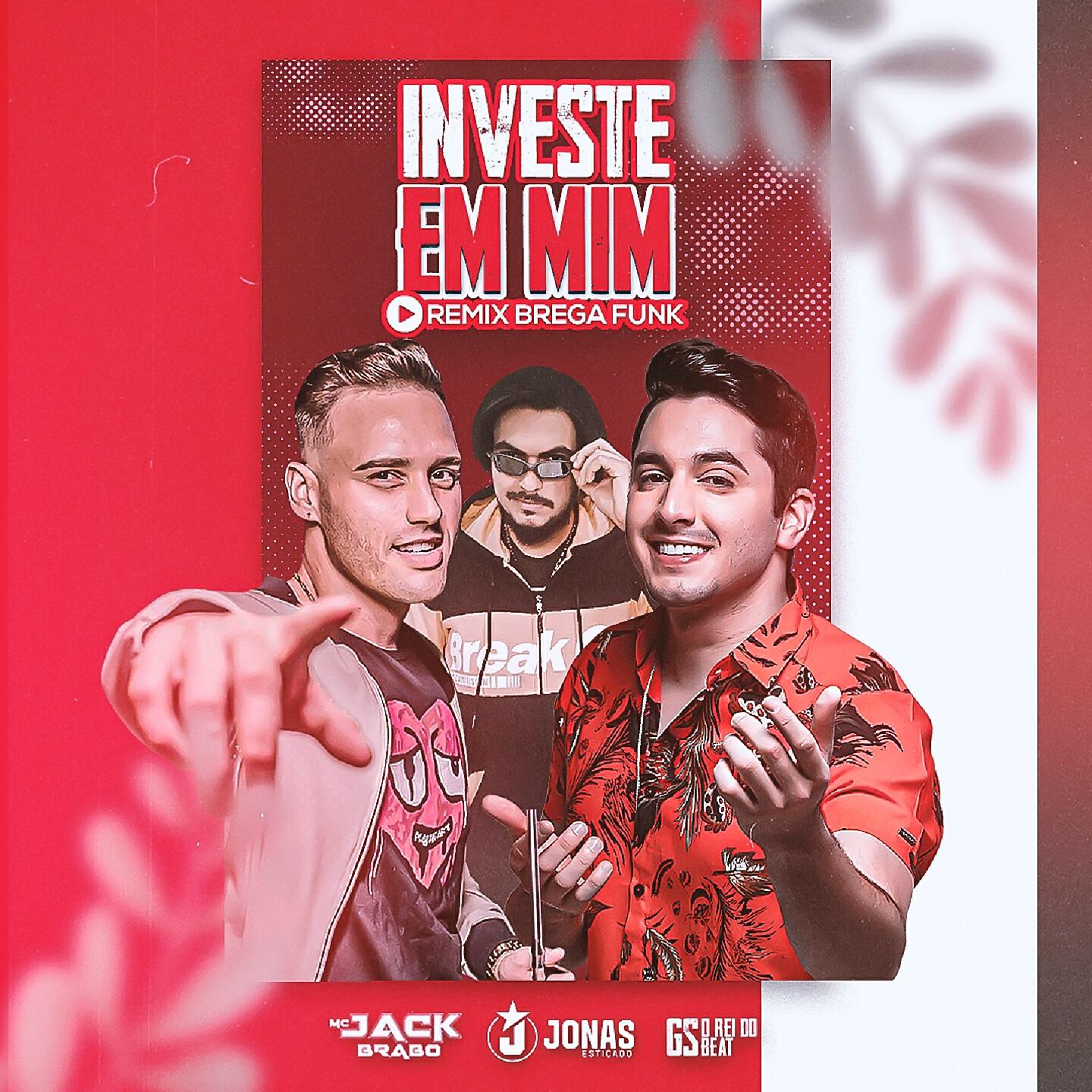 GS O Rei do Beat - Investe em Mim (BregaFunk Remix)