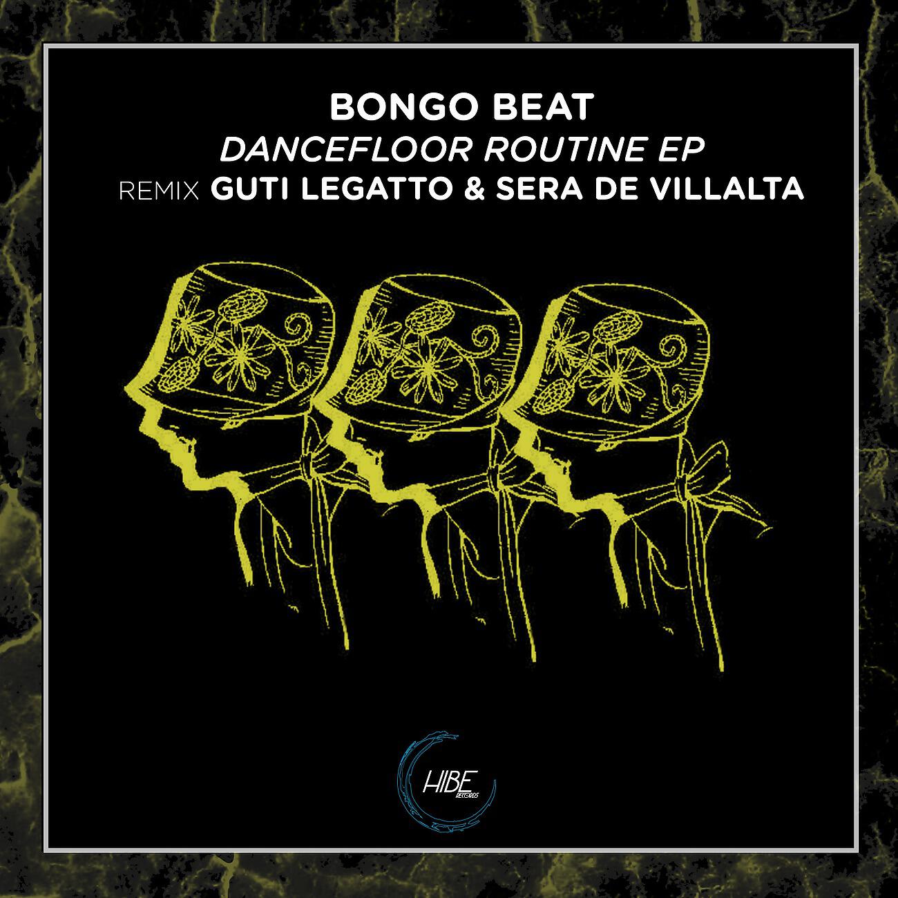 Bongo Beat - Dancefloor Routine (Guti Legatto & Sera de Villalta Remix)