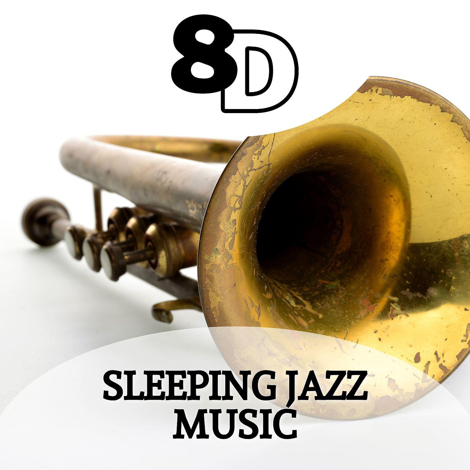 Постер альбома 8D Sleeping Jazz Music