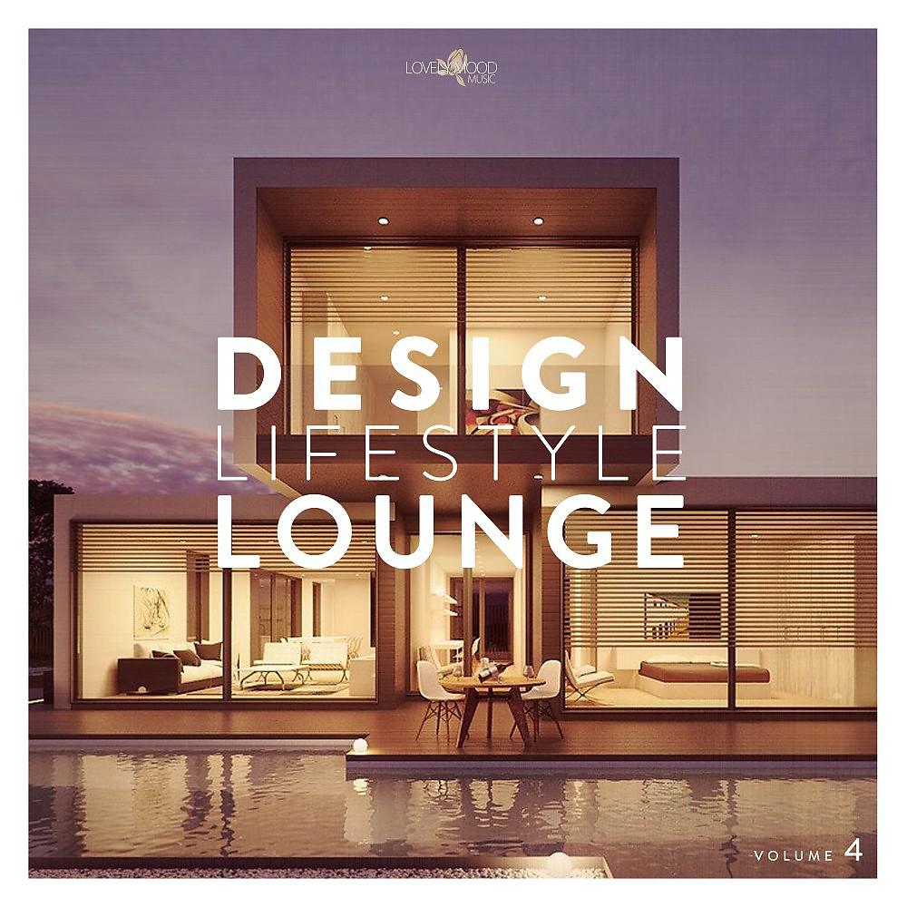 Постер альбома Design & Lifestyle Lounge, Vol. 4