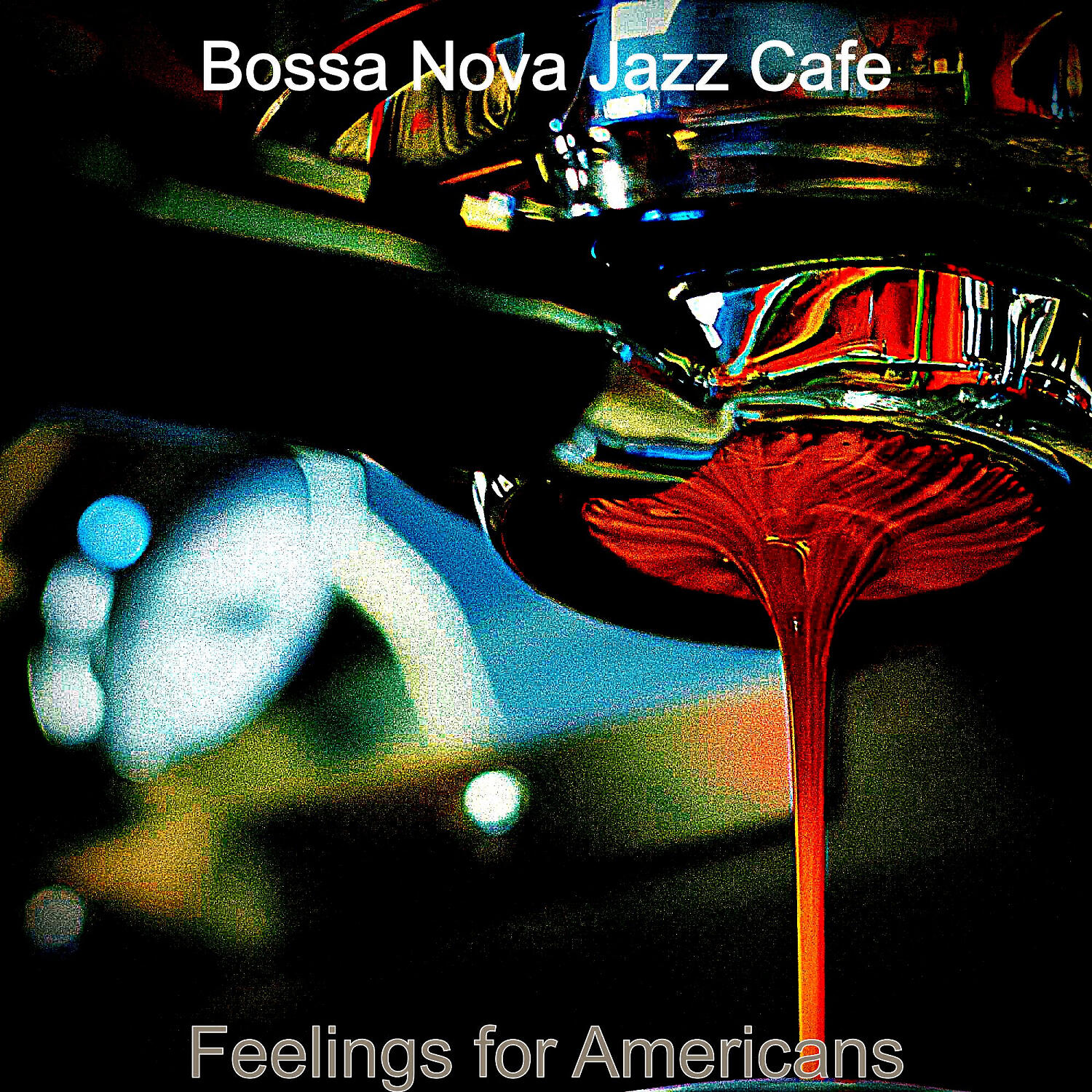 Bossa Nova Jazz Cafe - High Class Music for Americans