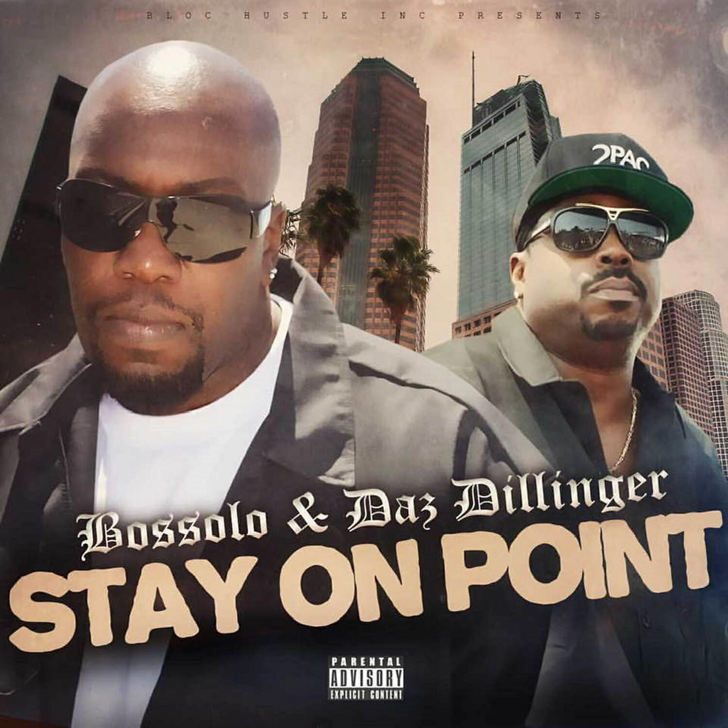 Bossolo - Stay On Point (feat. Daz Dillinger)