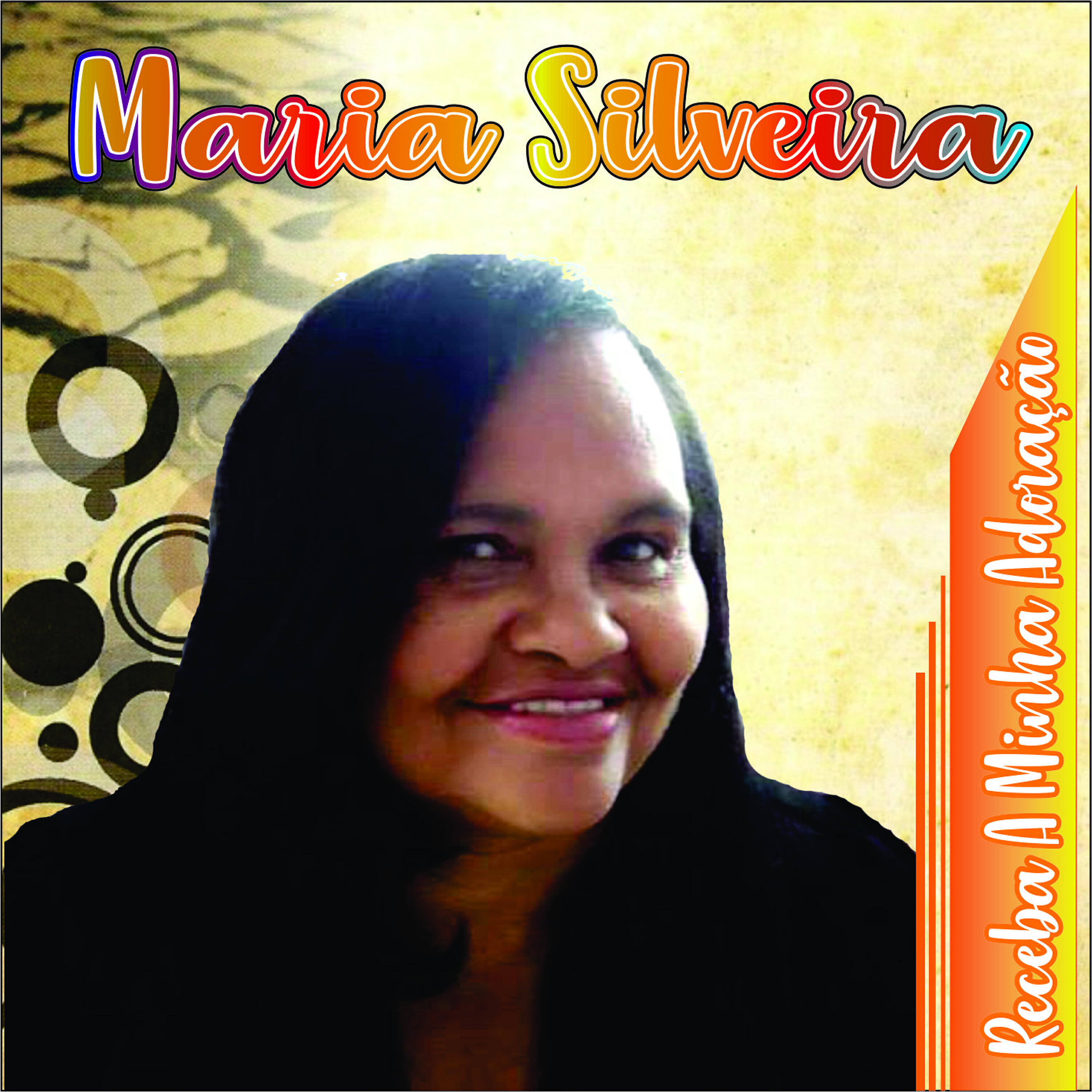Maria Silveira - Receba Minha Adoração