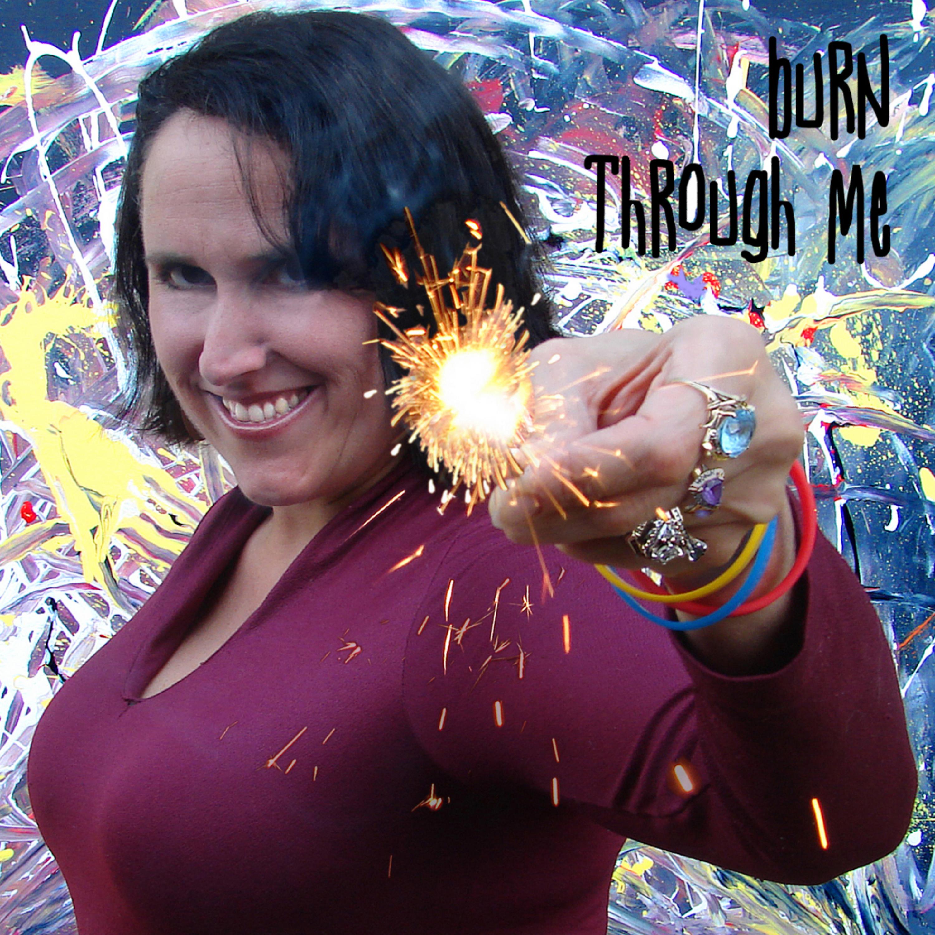 Постер альбома Burn Through Me