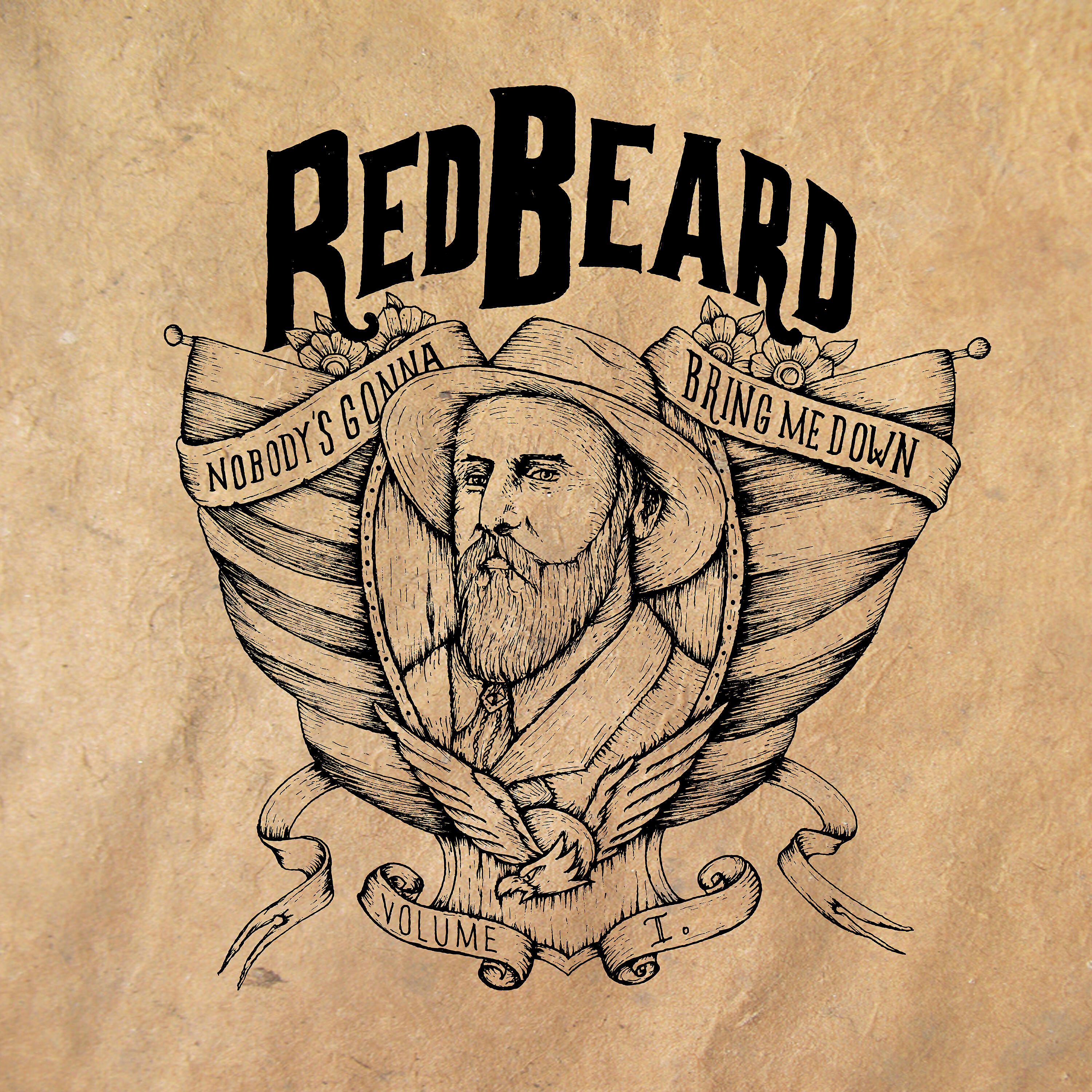 Red Beard - Nobody's Gonna Bring Me Down