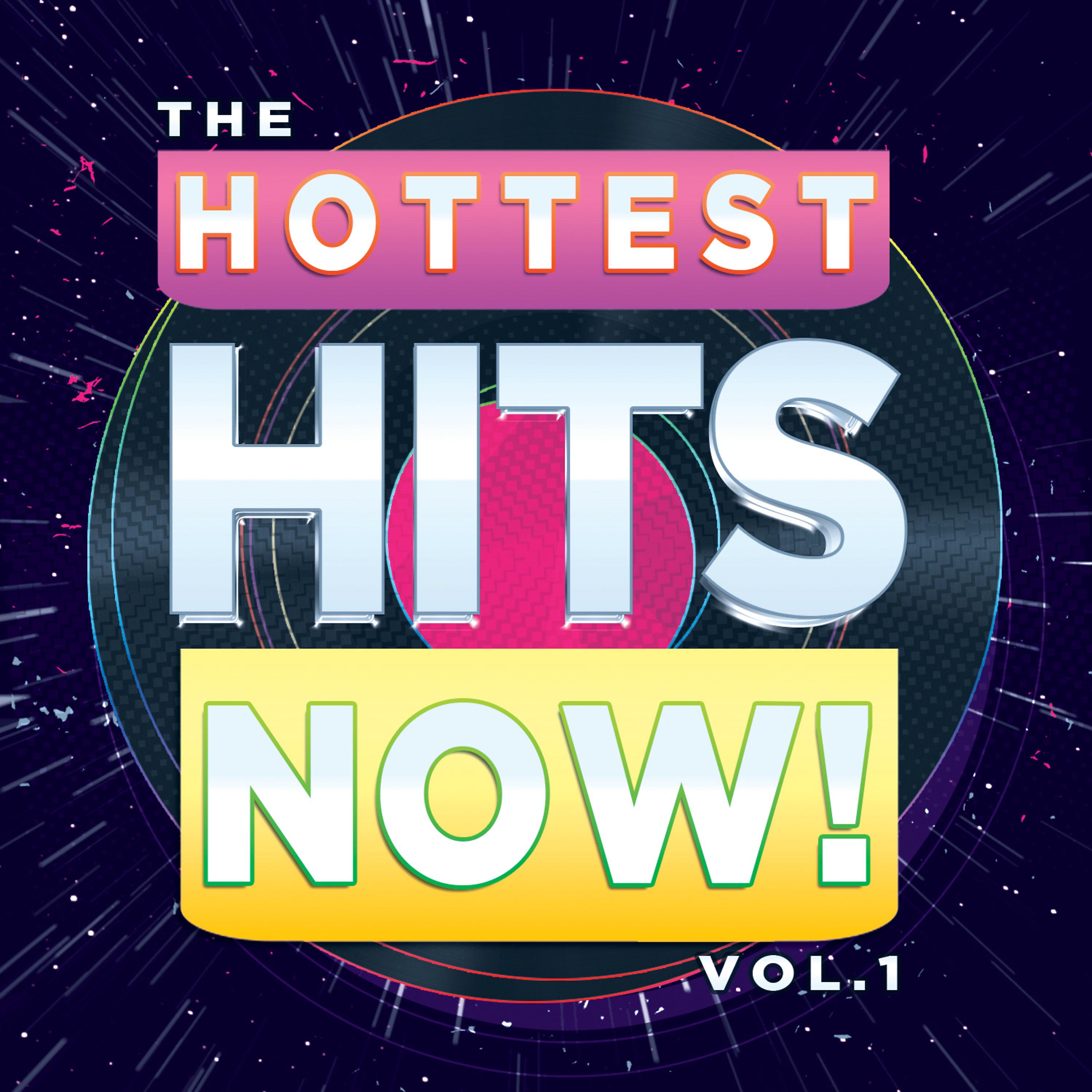 Постер альбома The Hottest Hits Now! Vol. 1