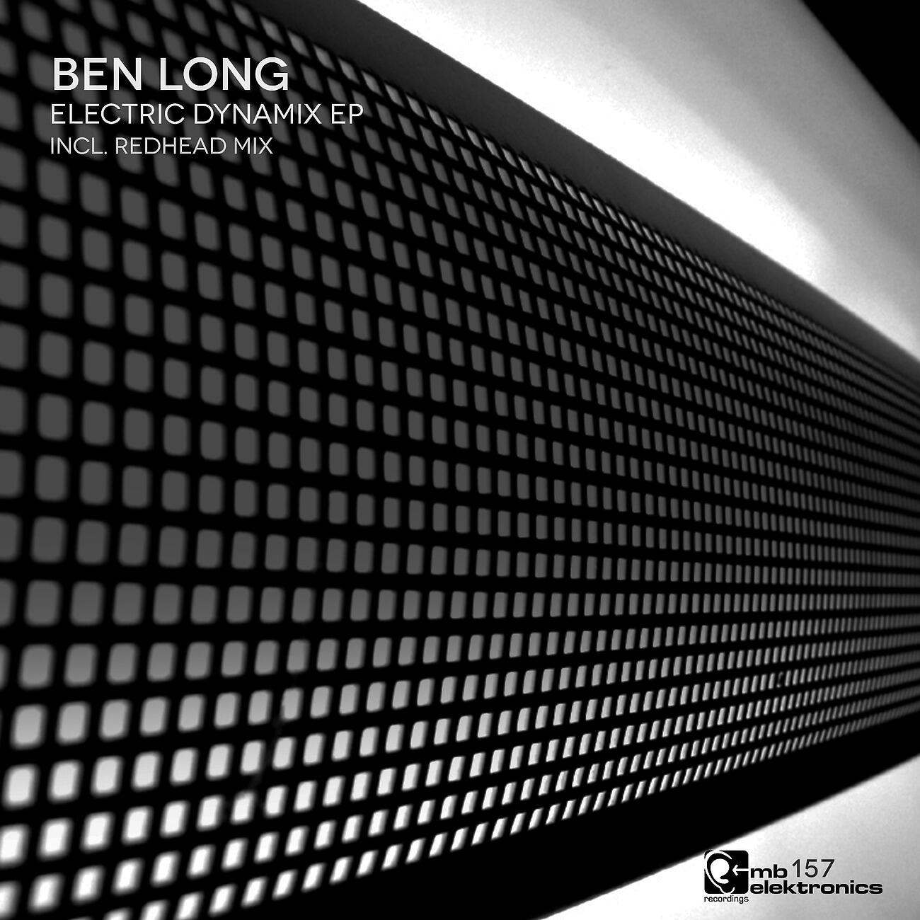 Ben Long - Electric Dynamic (Redhead Remix)