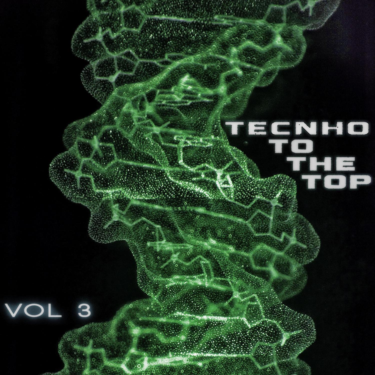 Постер альбома Techno to the Top, Vol. 3 - Techno for Every Mood