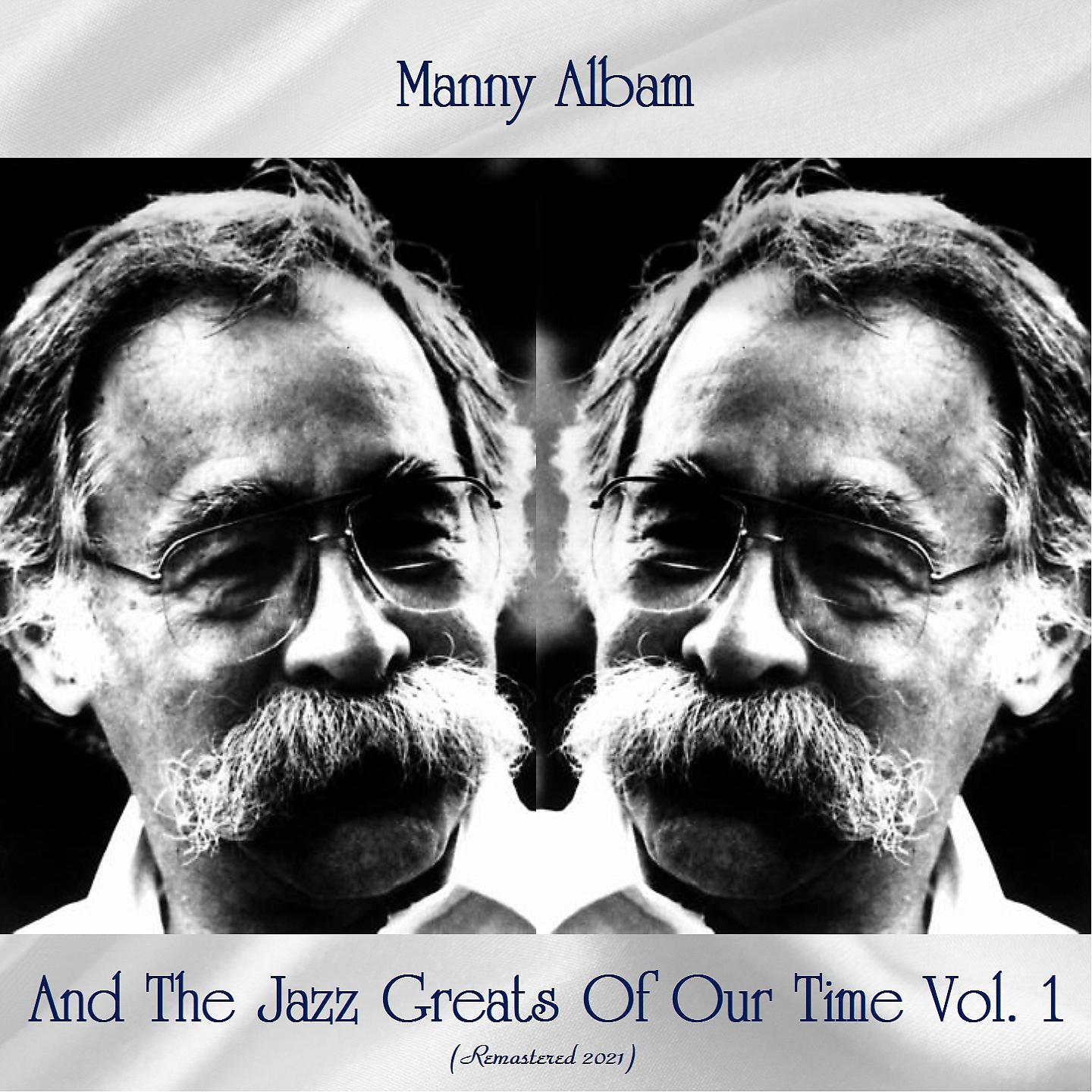 Постер альбома Manny Albam And The Jazz Greats Of Our Time Vol.1