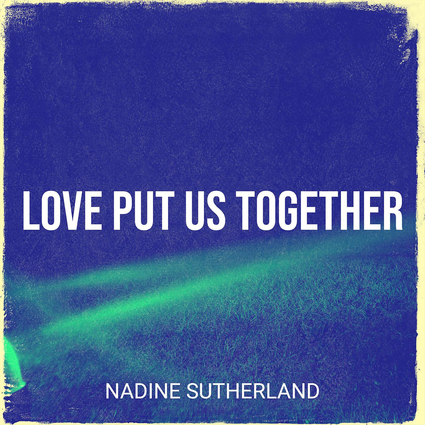 Постер альбома Love Put Us Together