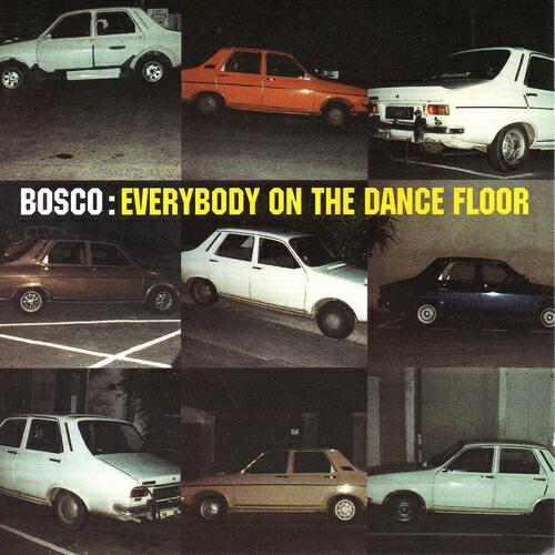 BOSCO - Everybody On the Dancefloor (Automix)