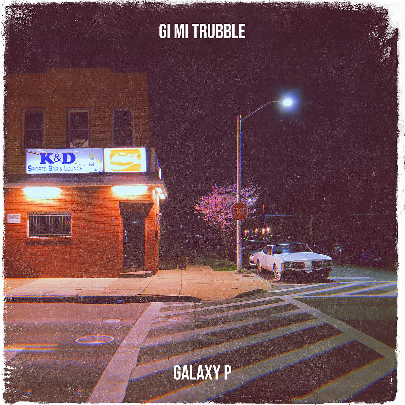 GALAXY P - Gi Mi Trubble