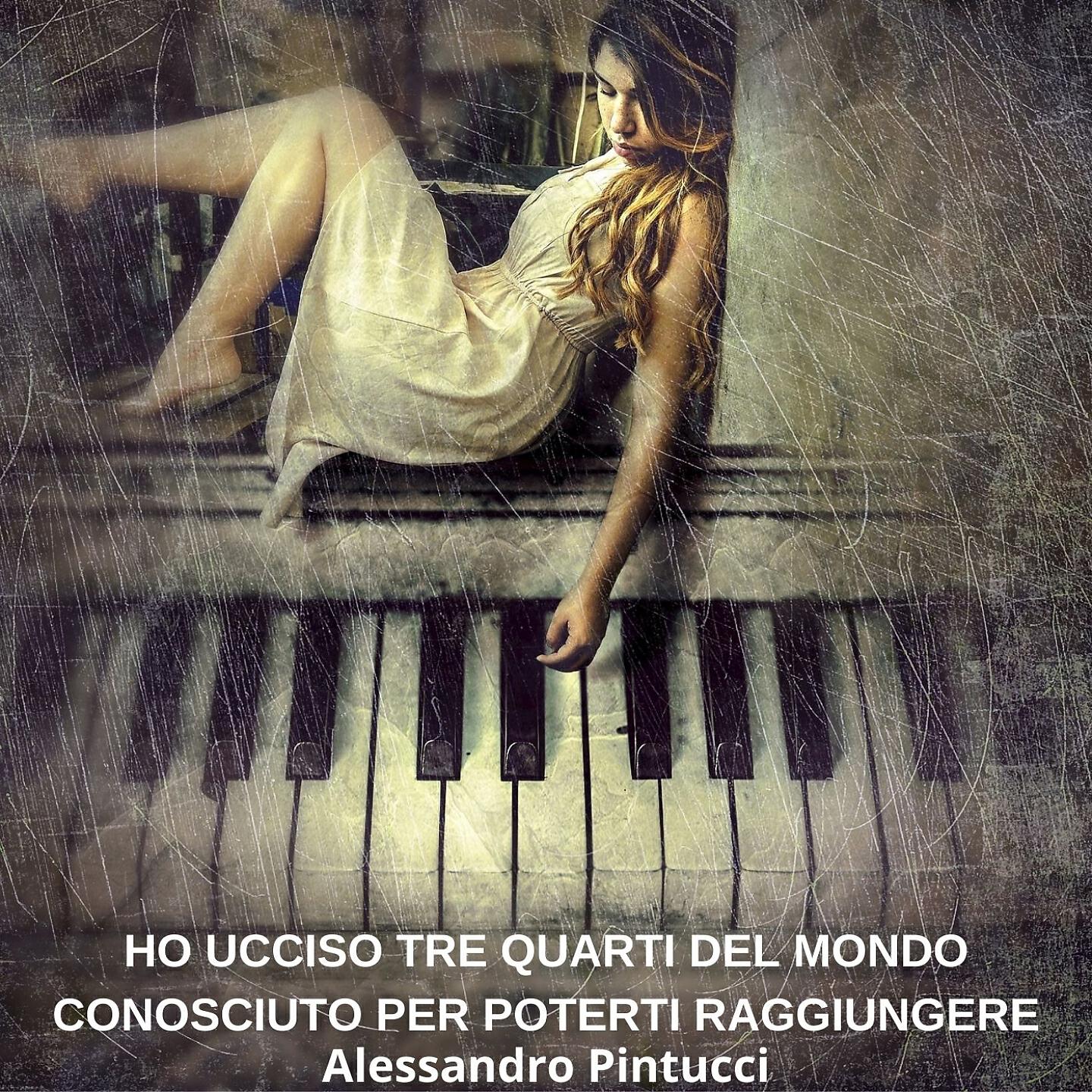 Alessandro Pintucci - Sei il mio ieri, il mio oggi e il mio domani